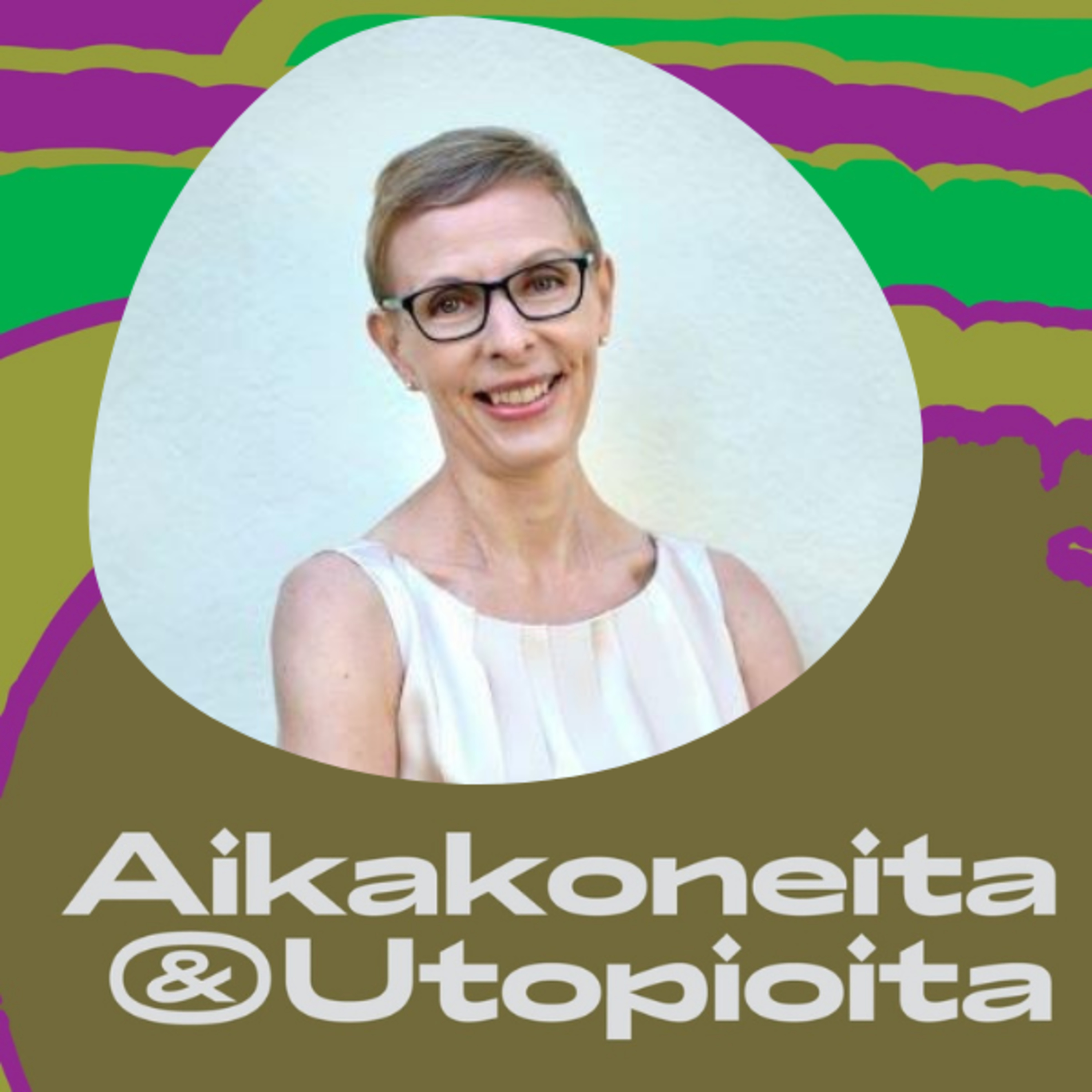 Aikakoneita & Utopioita -podcast