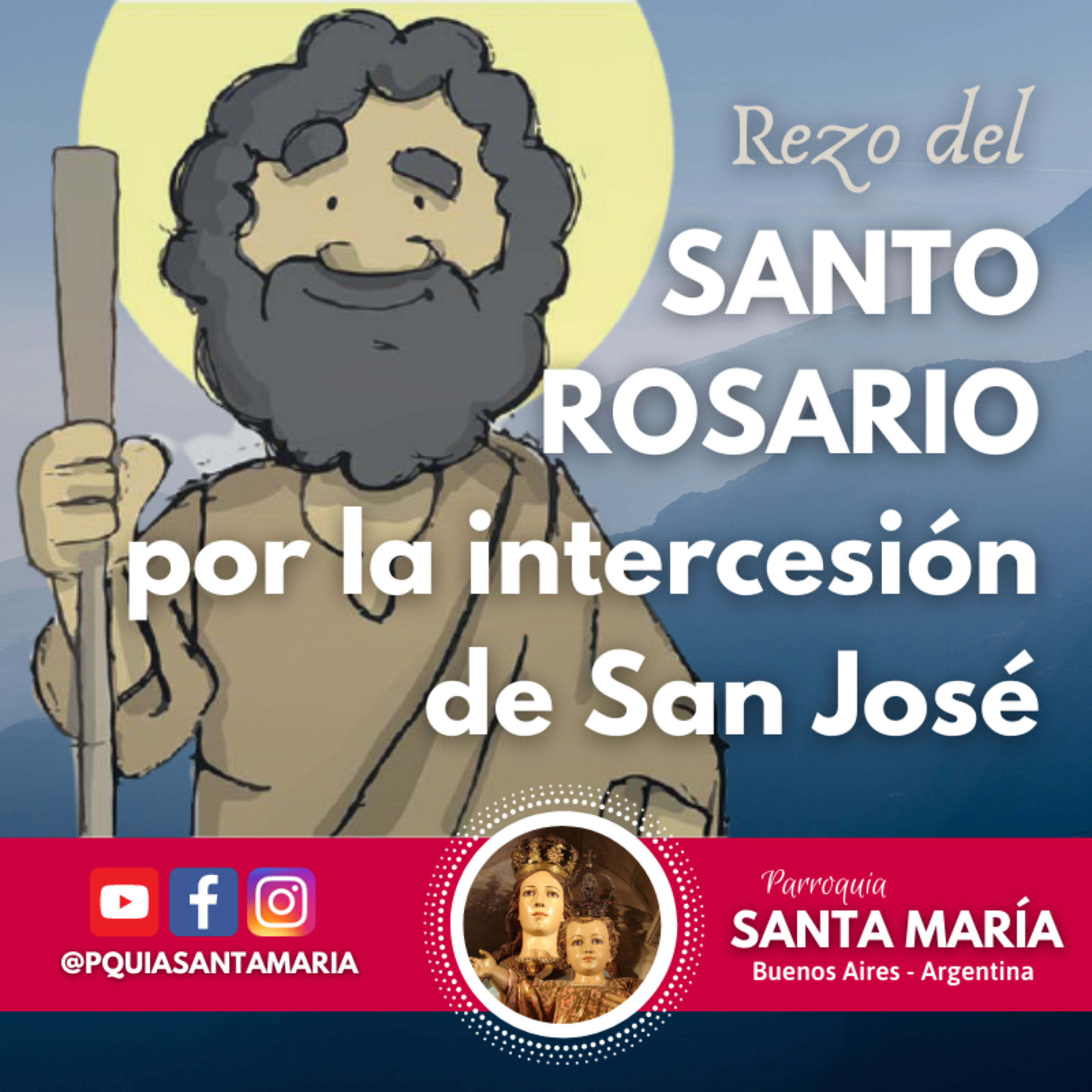 Santo Rosario - Por la intercesión de SAN JOSÉ
