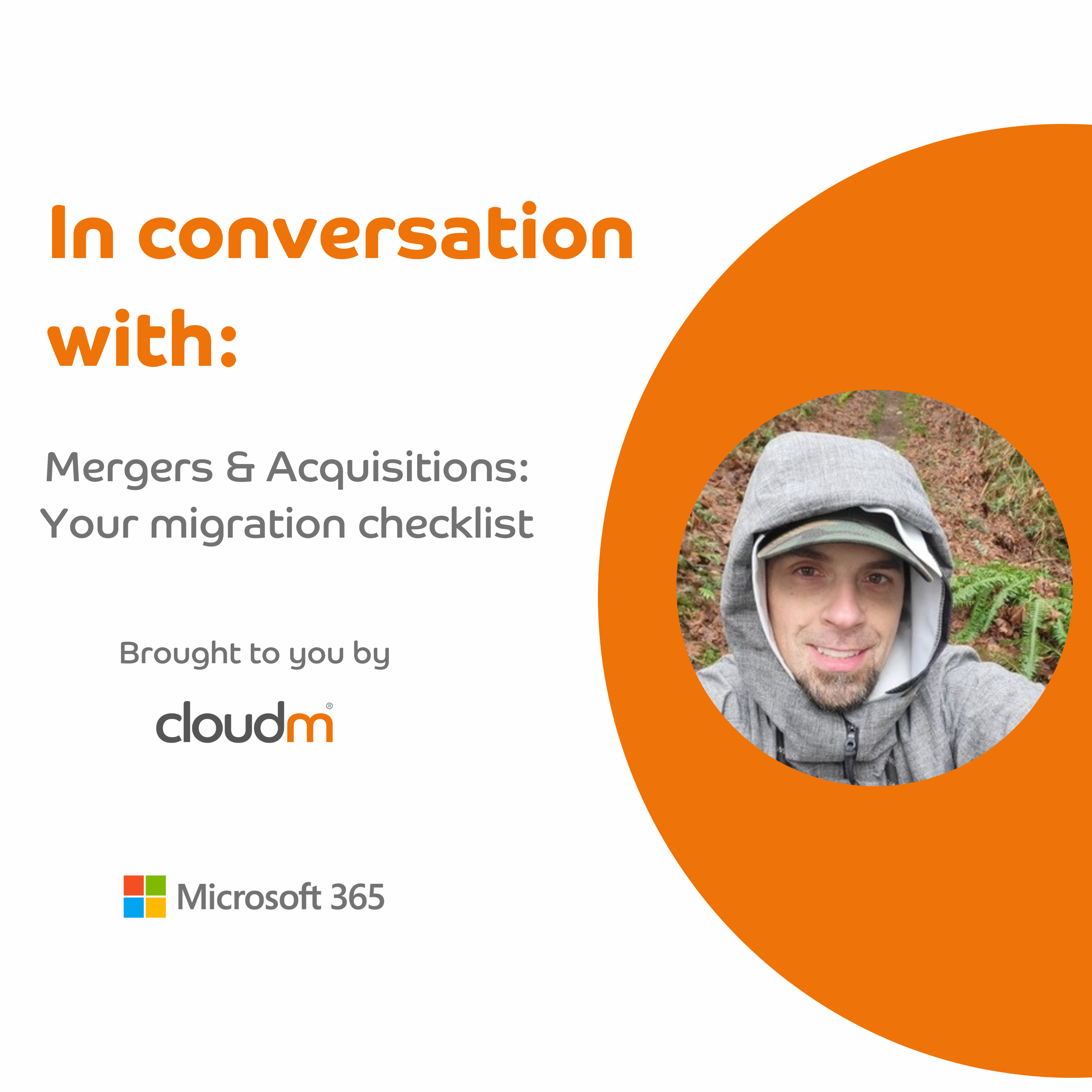 In Conversation with- Mergers and Acquisitions: Your Migration Checklist.  episode artwork