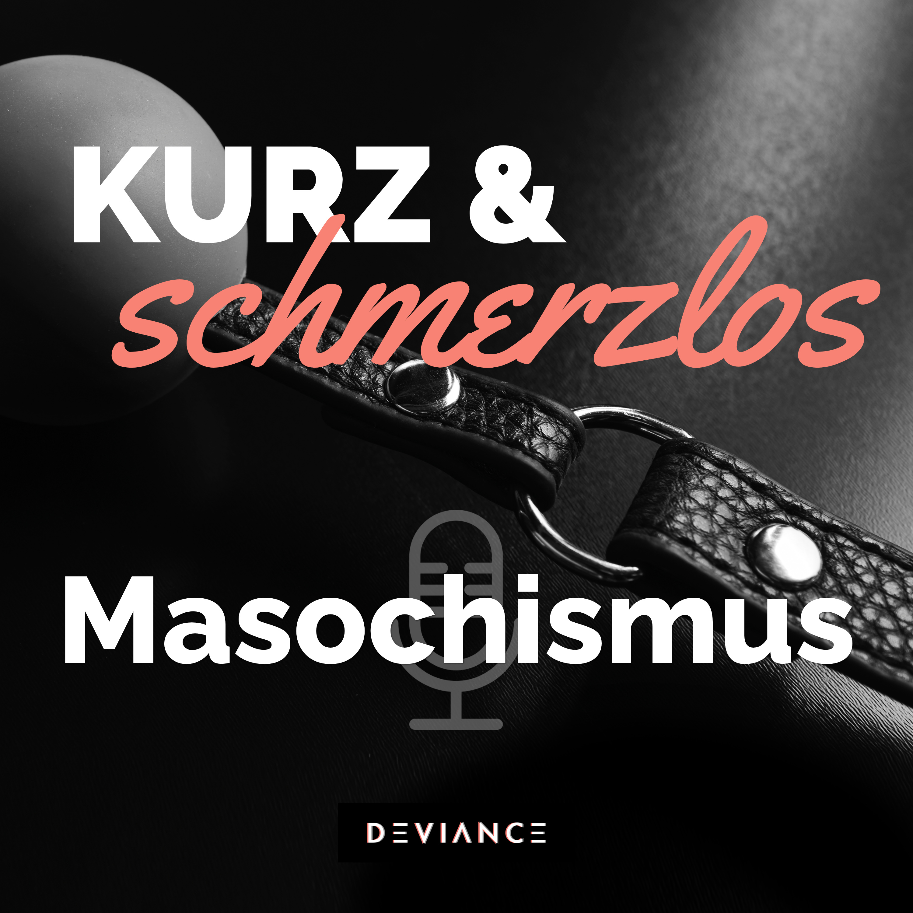 08 M wie... Masochismus! Dafür steht das M in BDSM. episode artwork