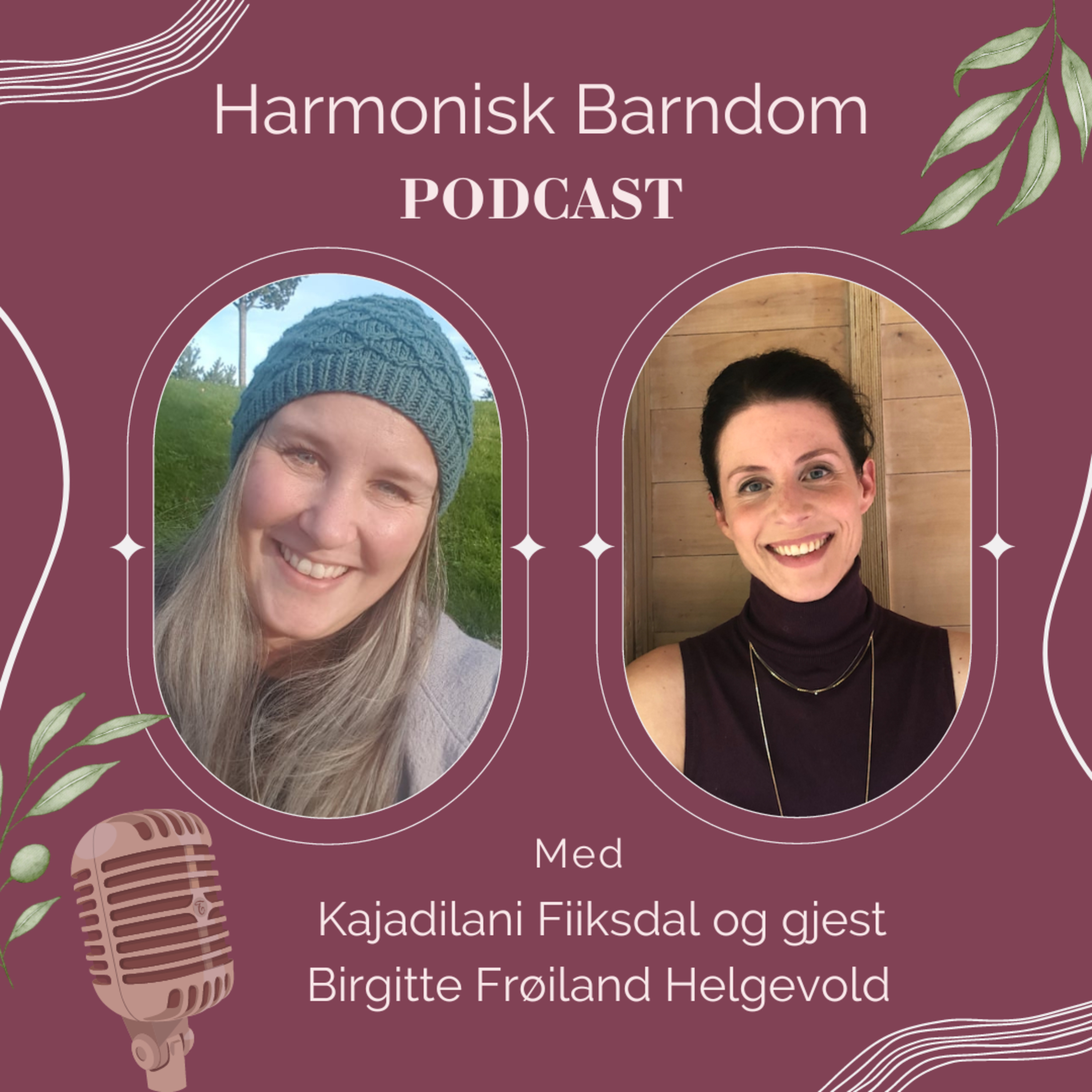 Harmonisk Barndom Podcast med Kajadilani Fiiksdal