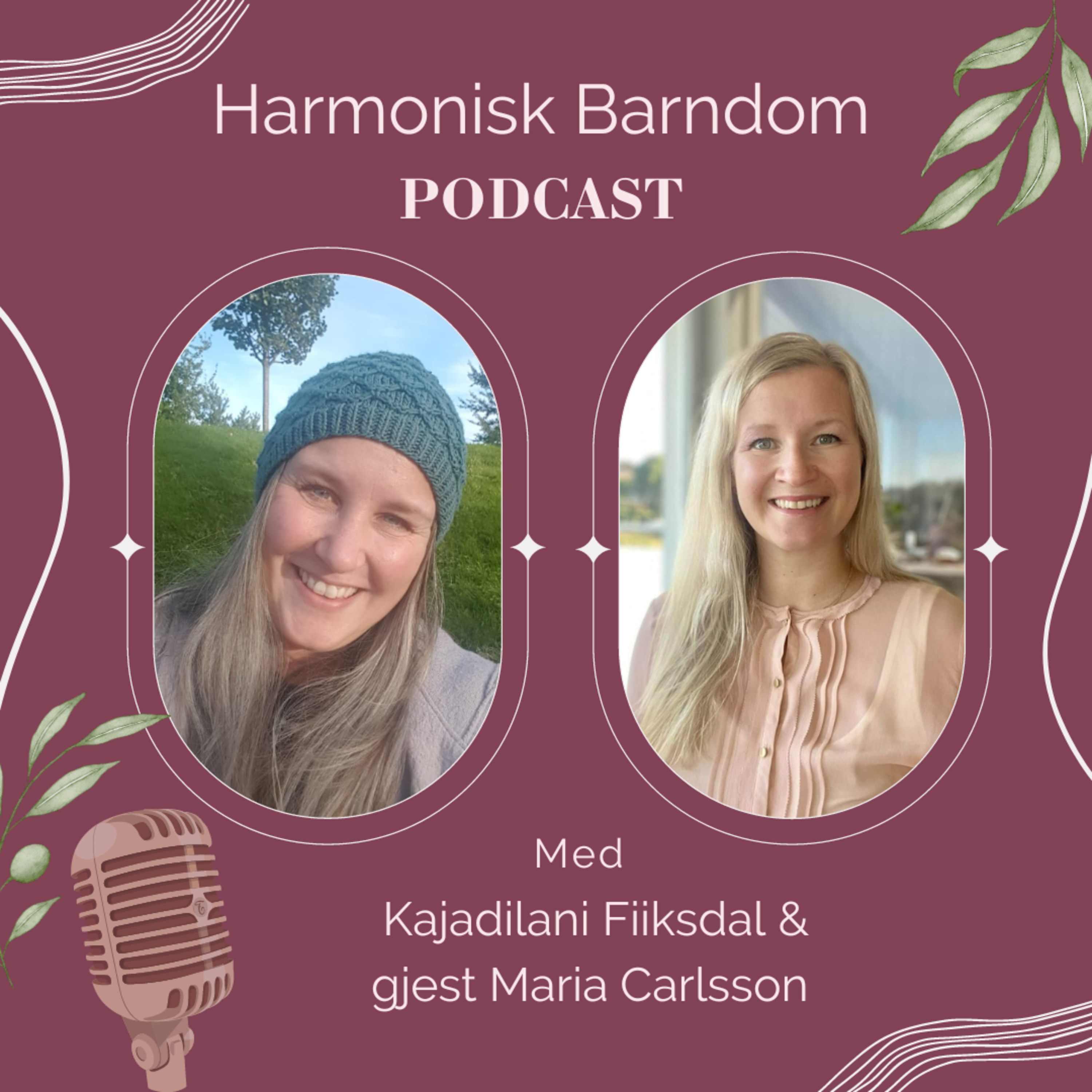 Harmonisk Barndom Podcast med Kajadilani Fiiksdal