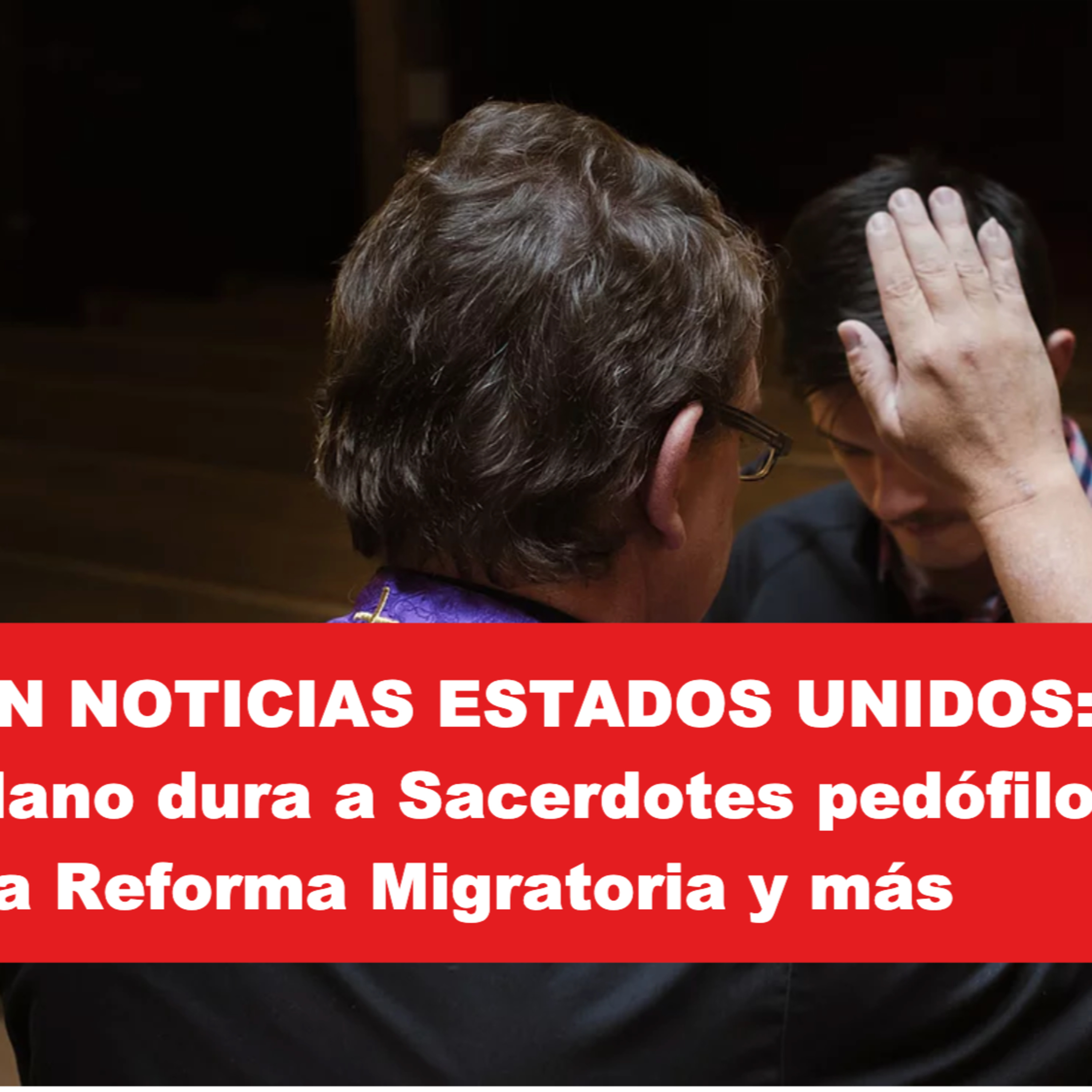 Noticias e inmigración Estados Unidos 2 de junio 2021 episode artwork