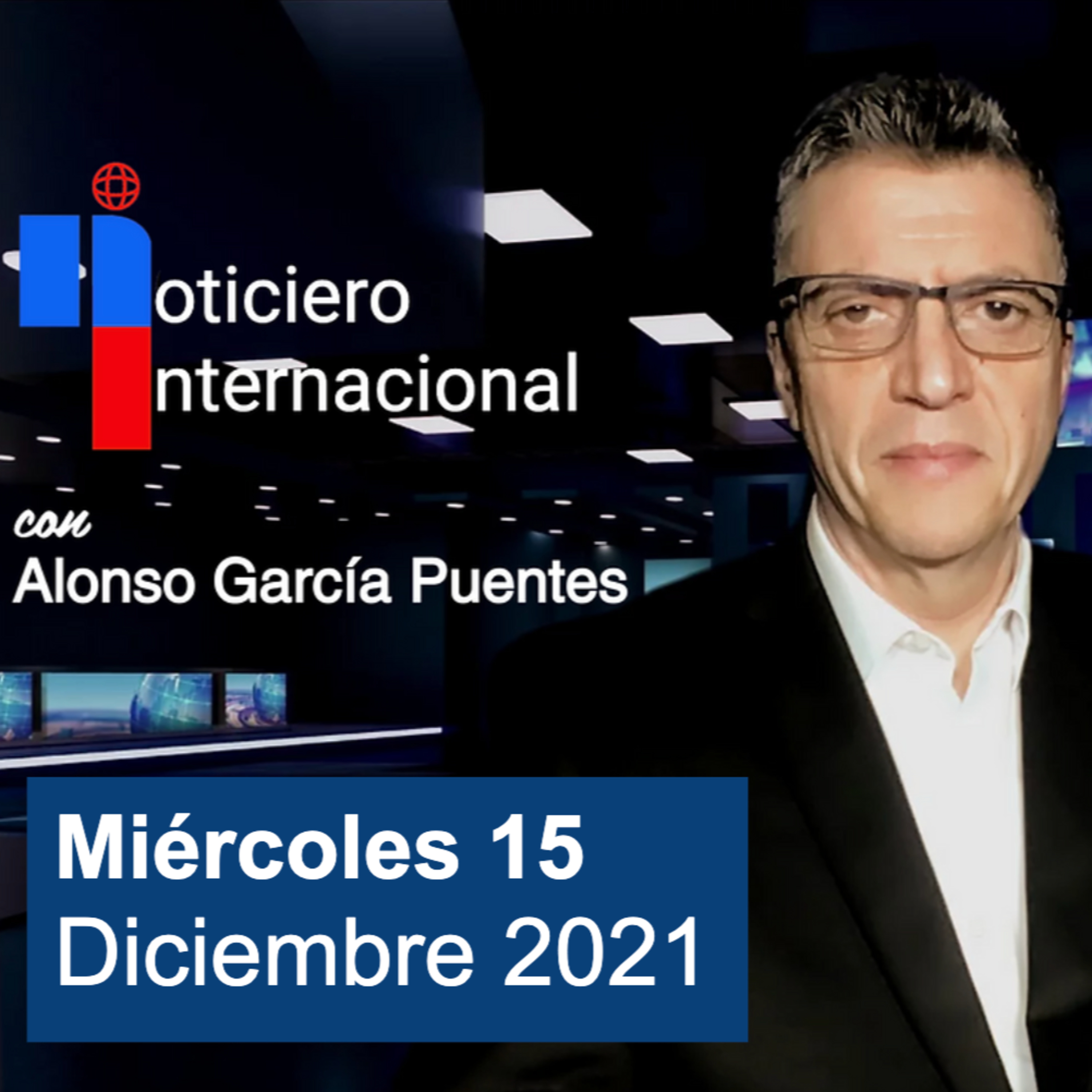 La noticia para conversar con Alonso/ Miércoles 15 de Diciembre 2021 episode artwork