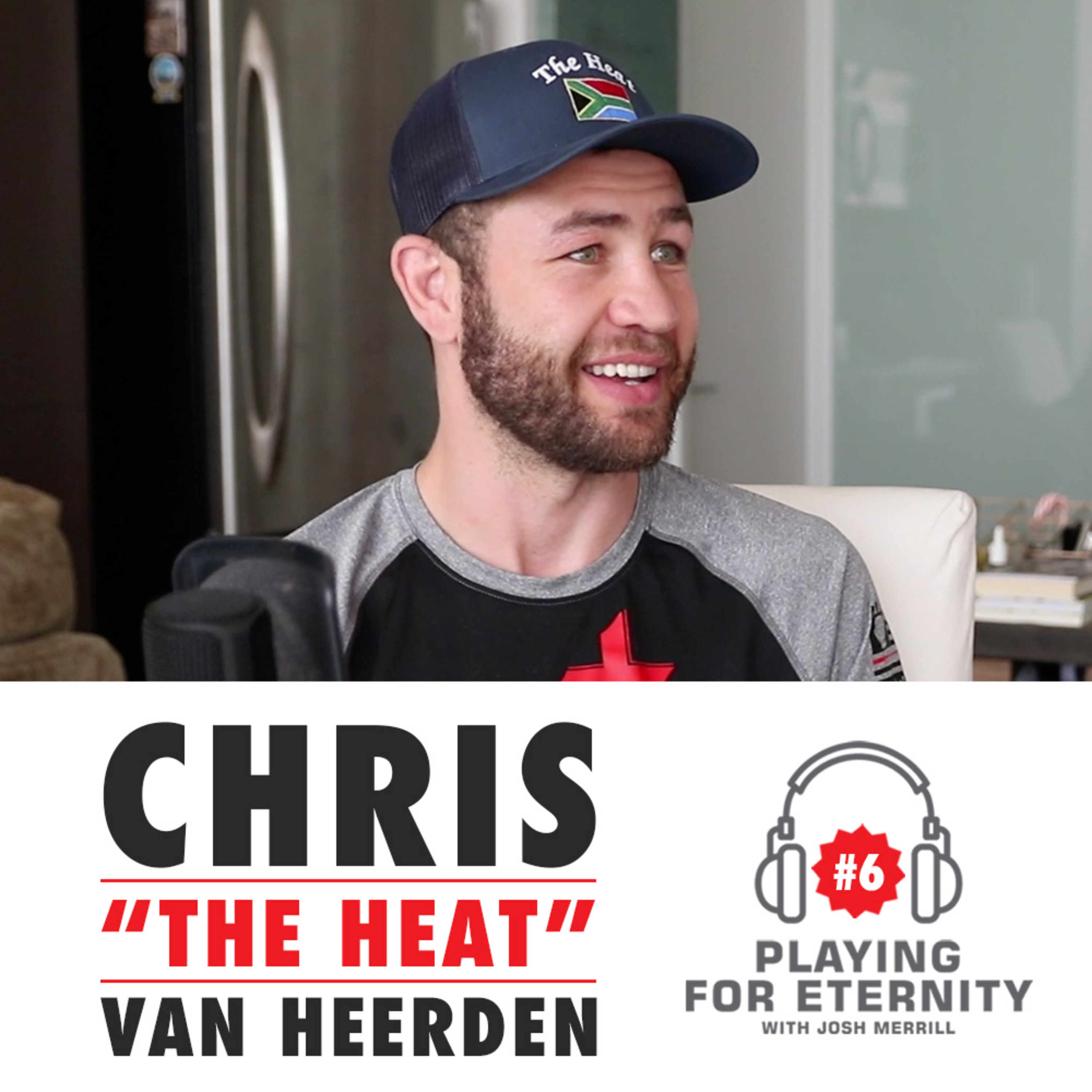 Episode #6 - Chris “The Heat” Van Heerden (Boxer) episode artwork
