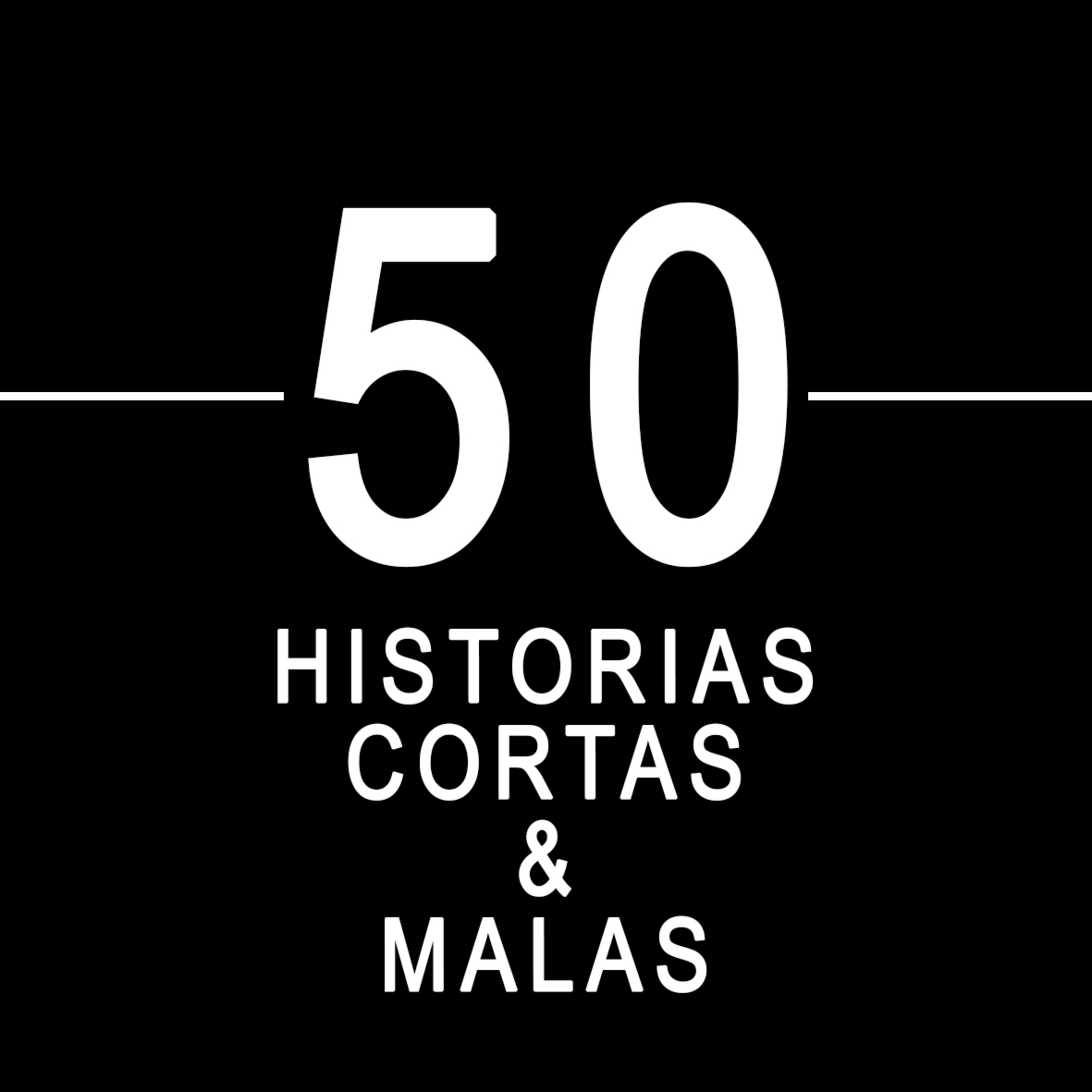 50 Historias Cortas Y Malas