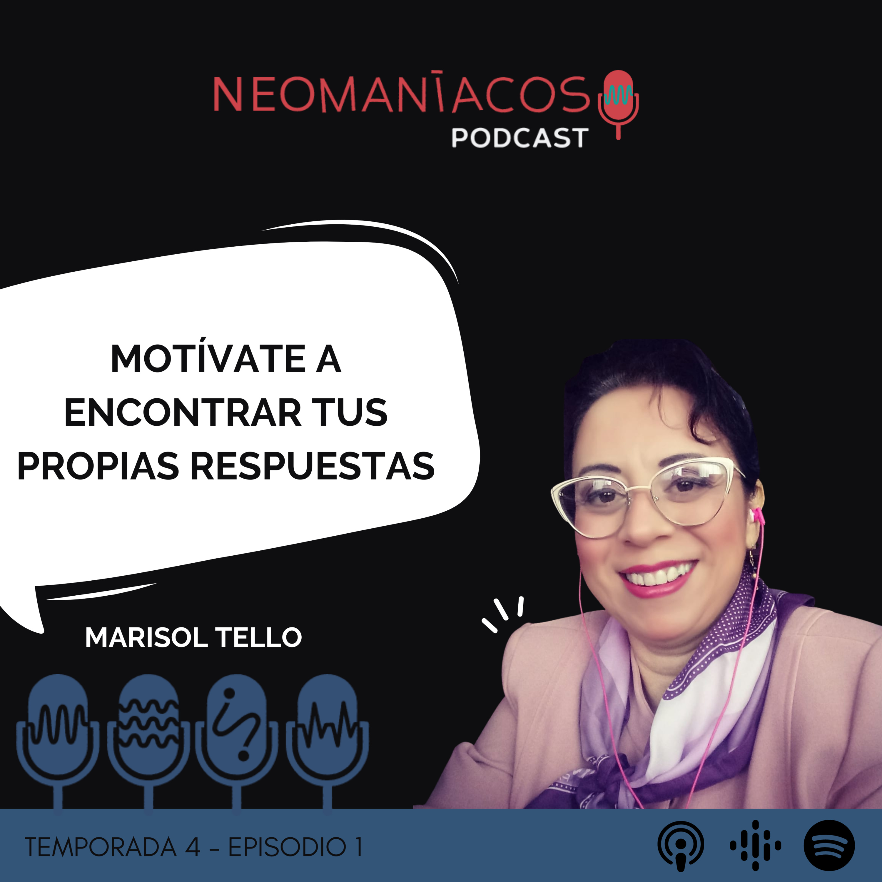 T4 - E1 / Motívate a encontrar tus propias respuestas / Marisol Tello  episode artwork