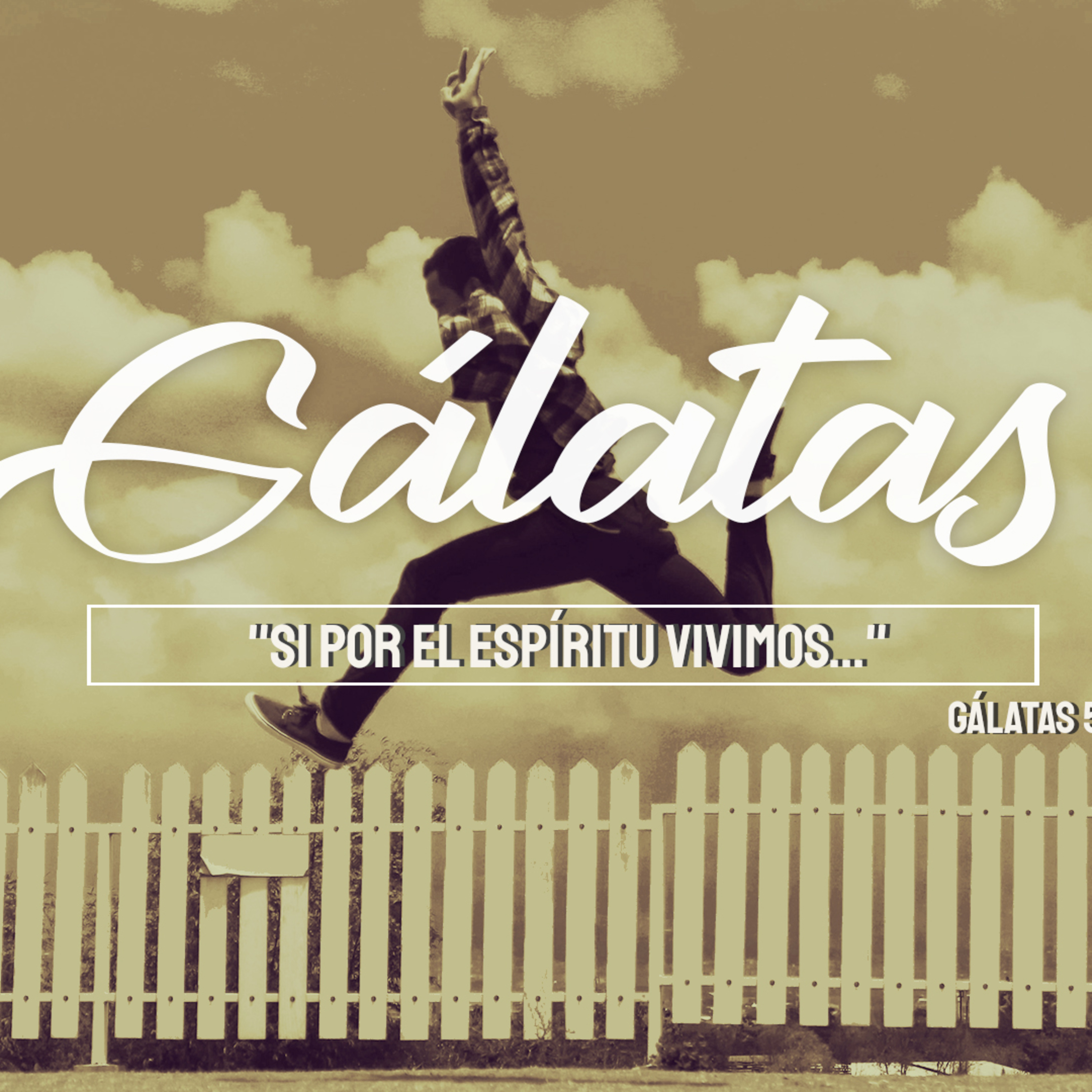 13 Gálatas2019 | Si por el Espíritu vivimos episode artwork