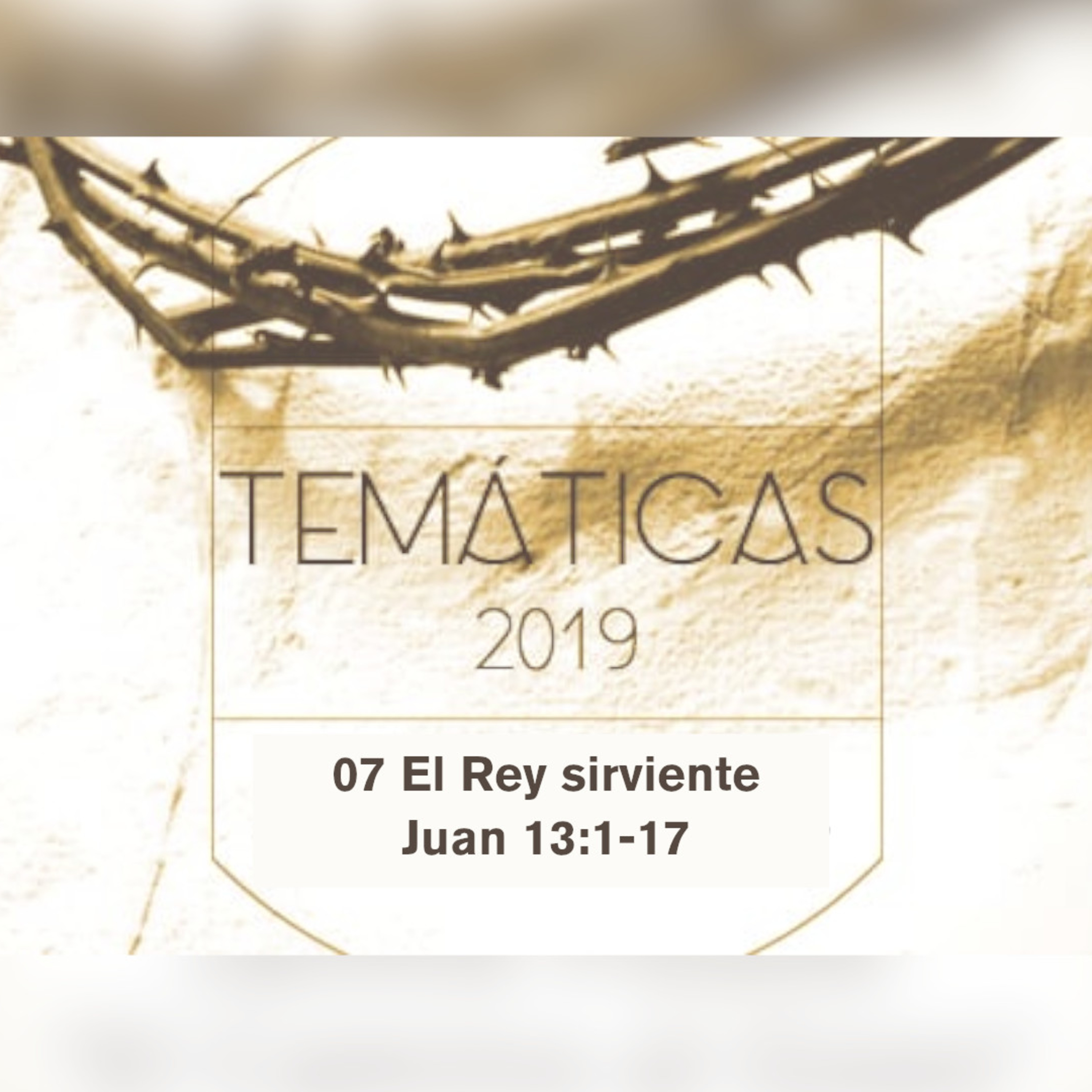 07 Temáticas2019 | El Rey sirviente episode artwork