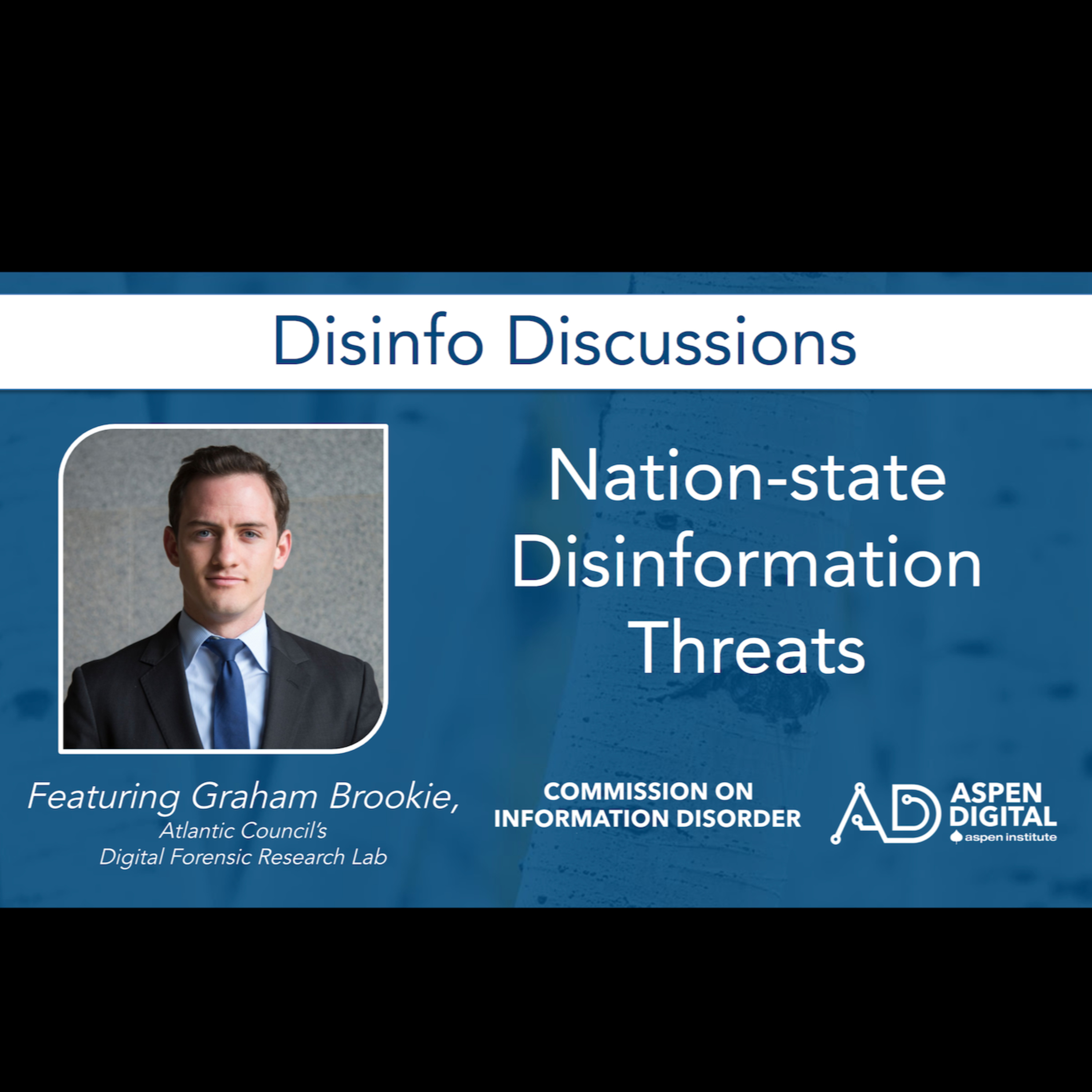 Aspen Digital\'s Disinfo Discussions