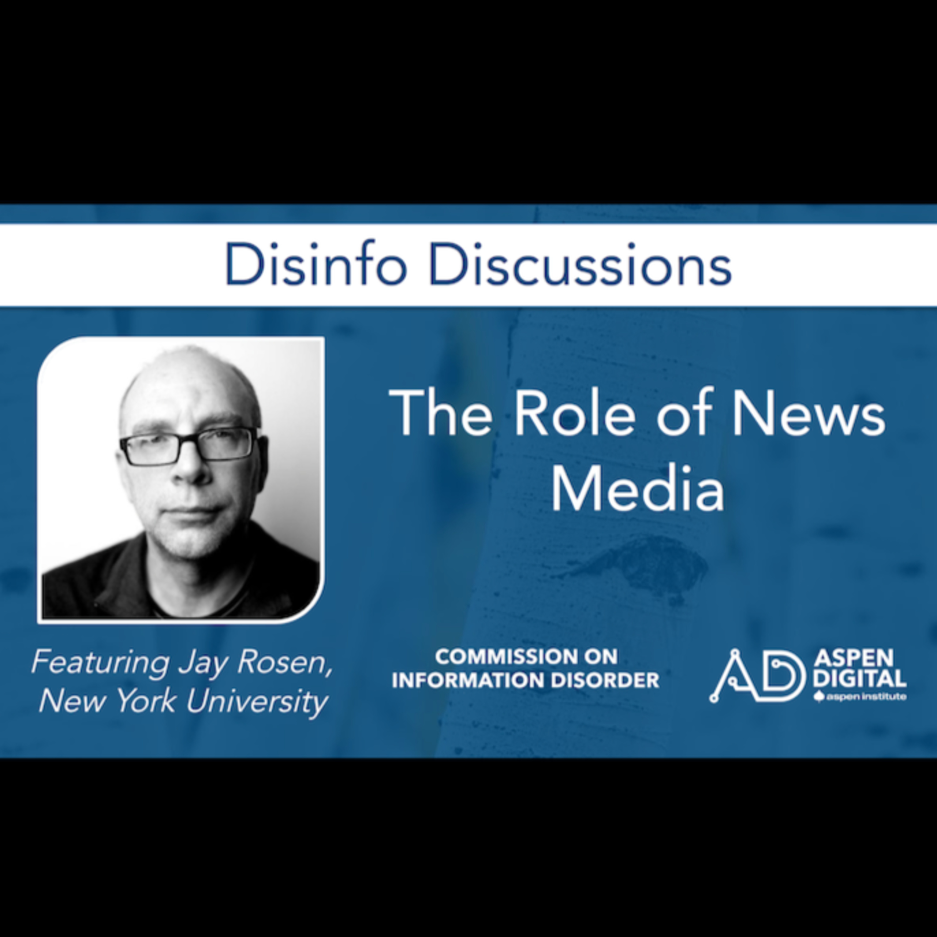 Aspen Digital\'s Disinfo Discussions
