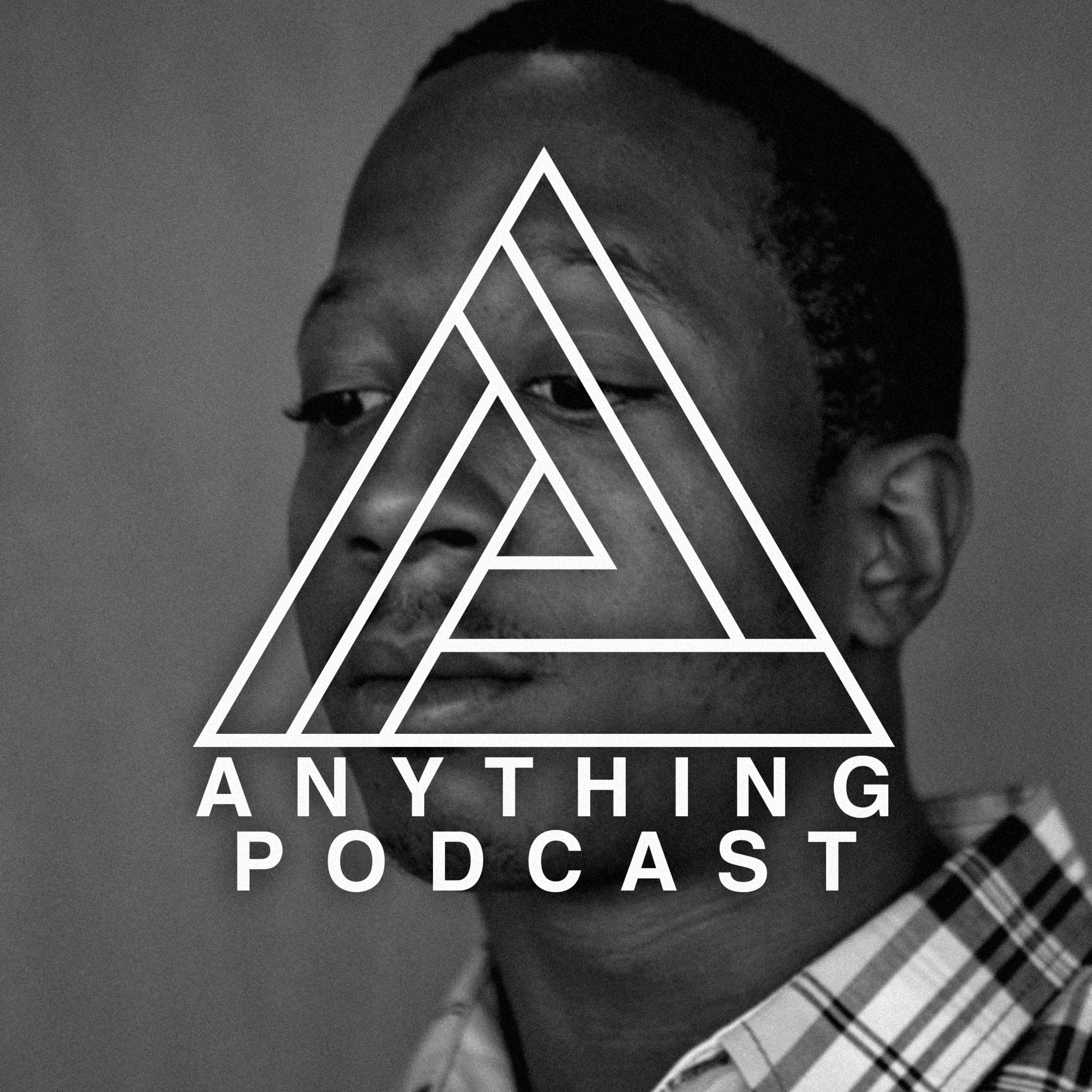 The Anything Podcast
