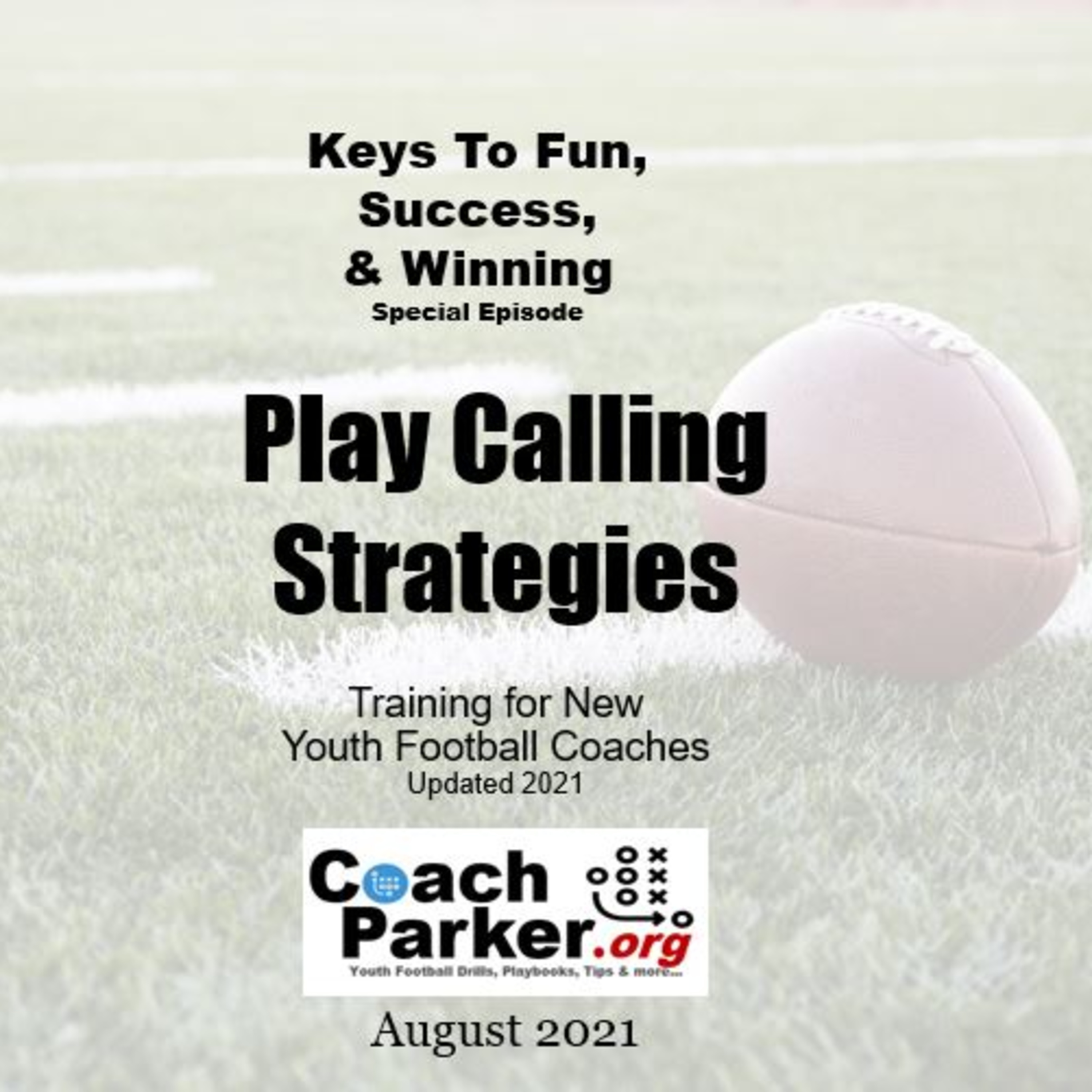 Coach Parker\'s Coaching Youth Football Tips and Talk Podcast