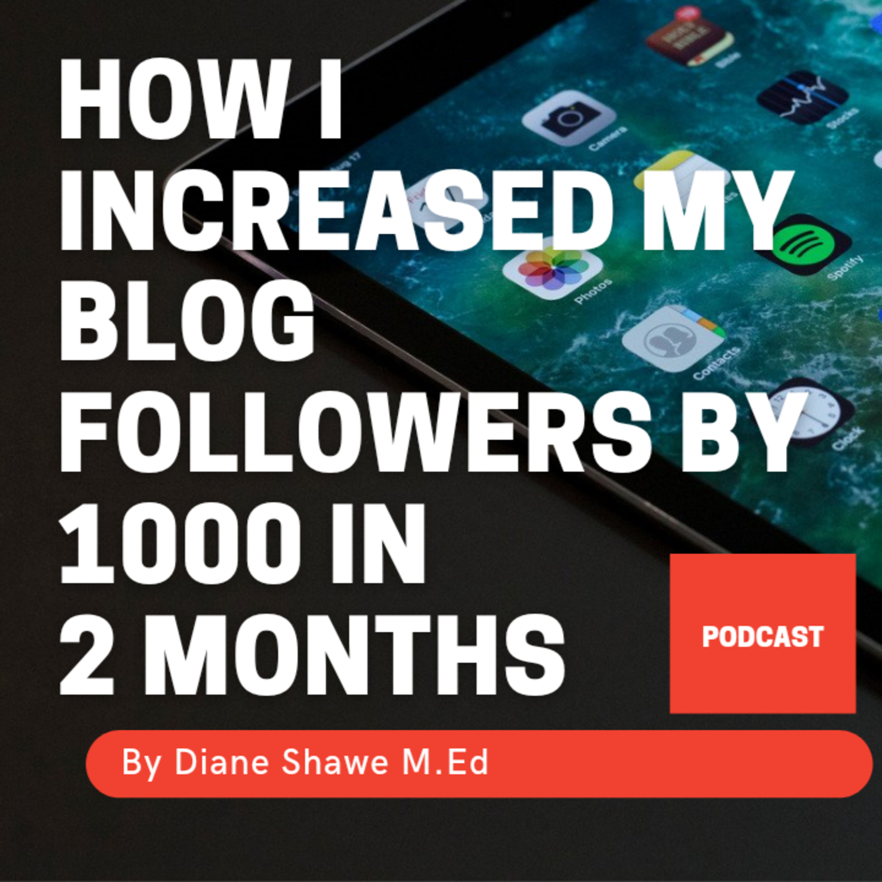 Insights from Diane Shawe\'s Podcast.