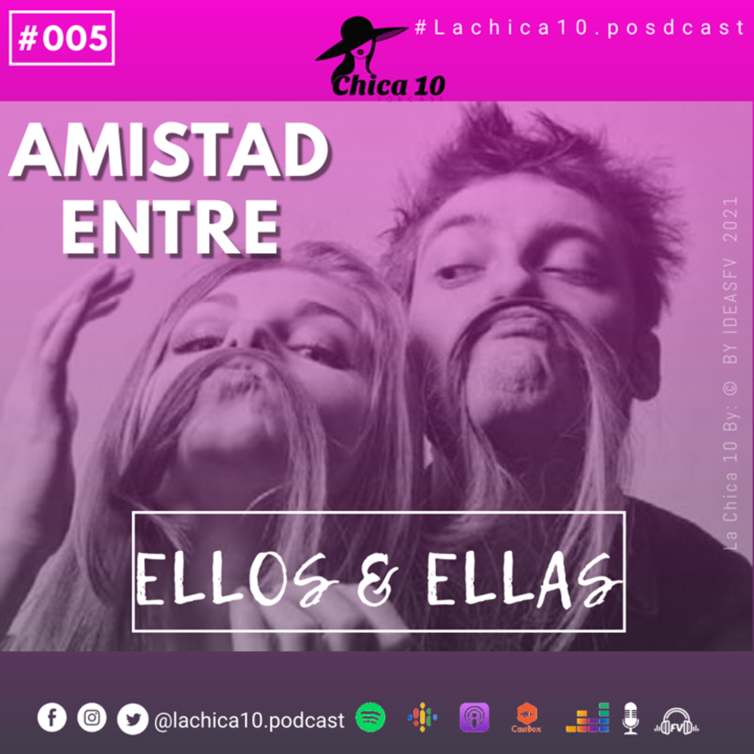 #005 Amistad entre Ellos & Ellas ¿Puede Existir?