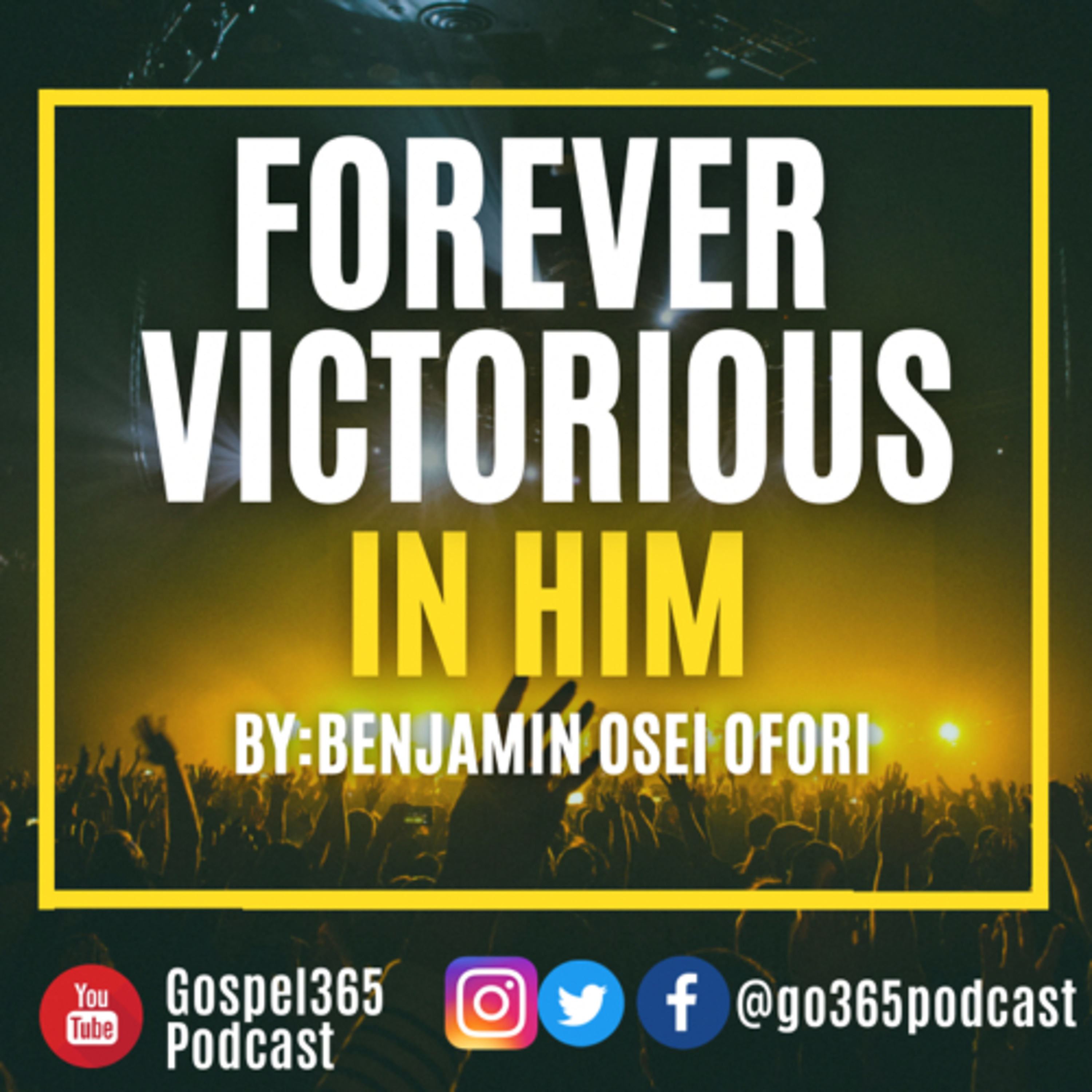 FOREVER VICTORIOUS IN HIM episode artwork
