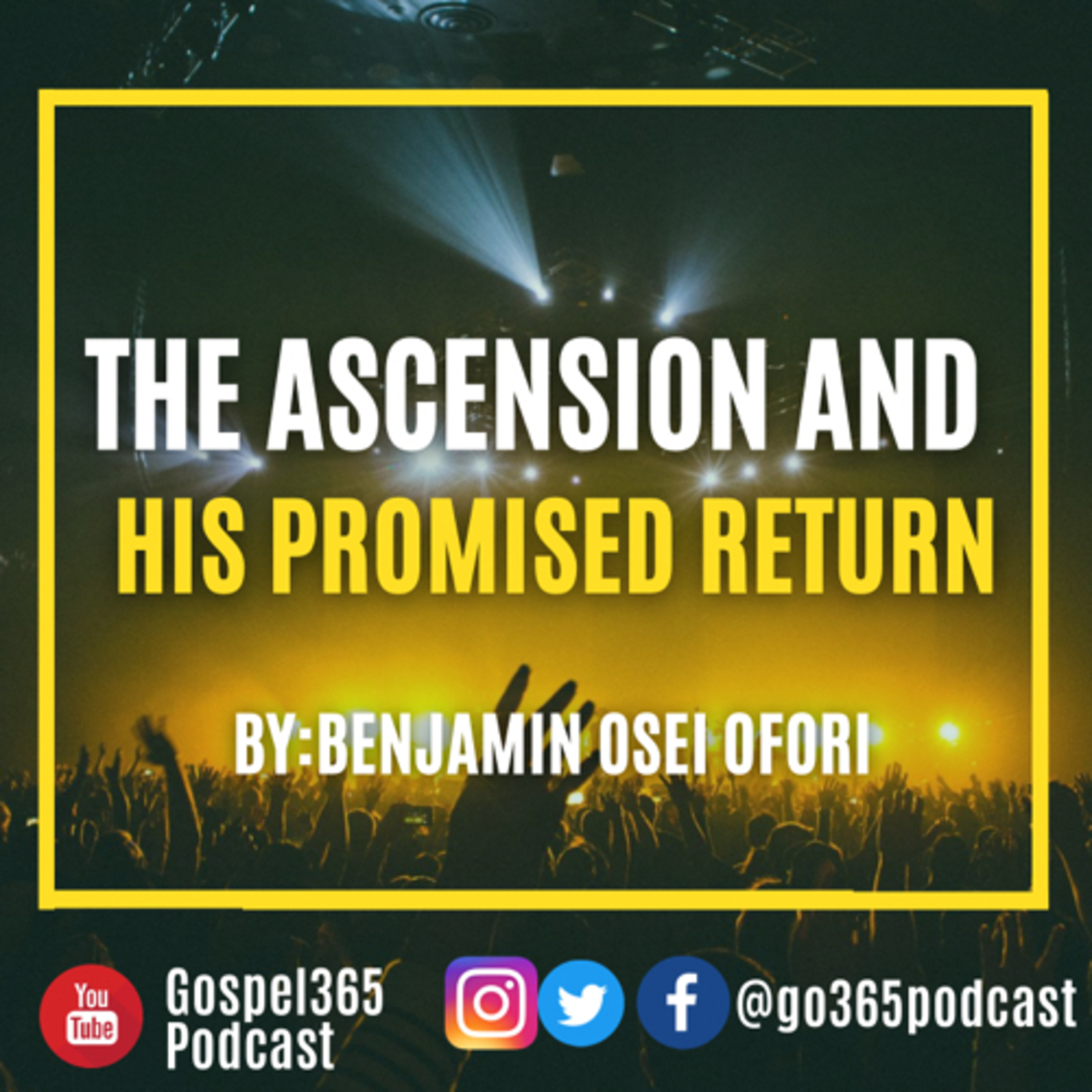 THE ASCENSION AND HIS PROMISED RETURN episode artwork