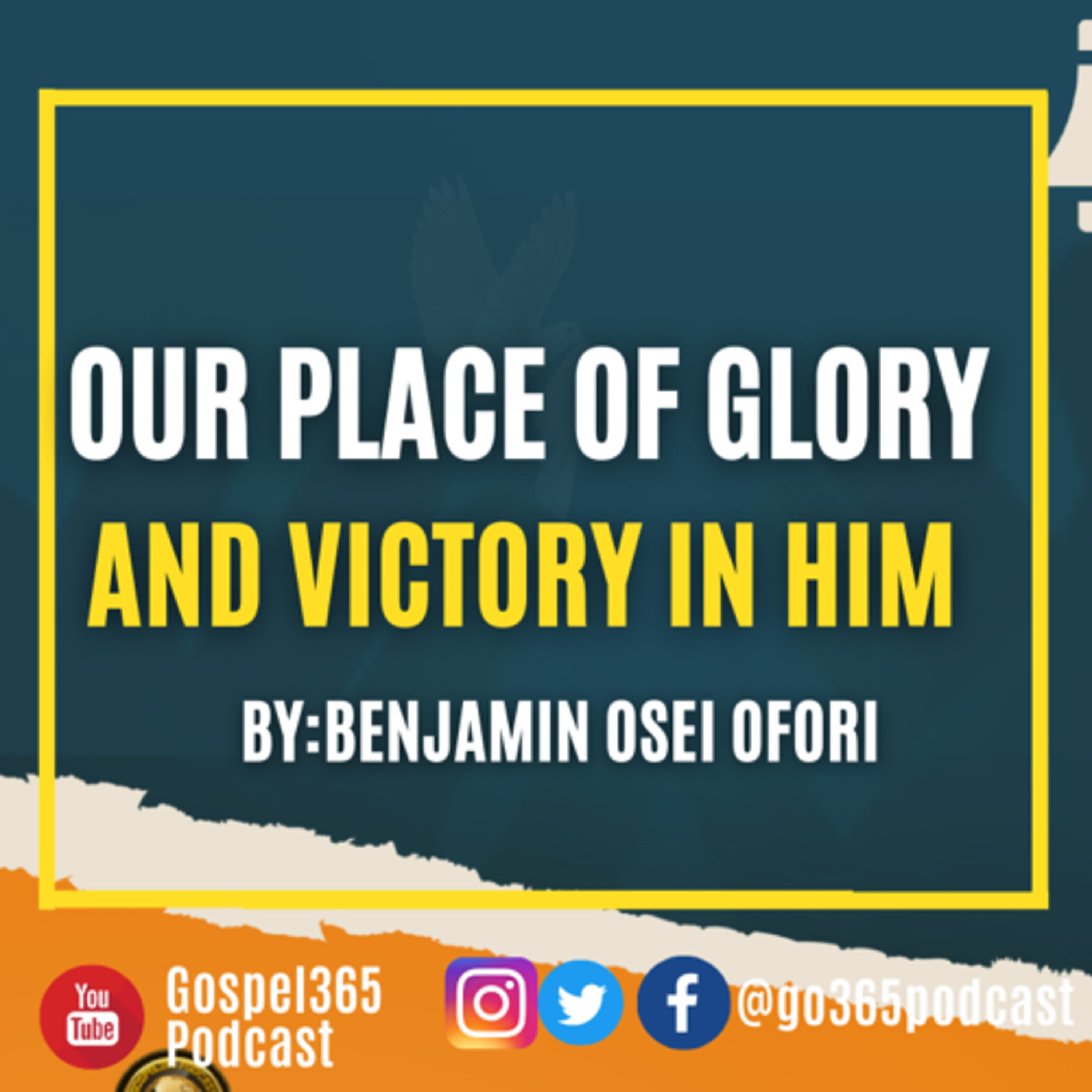 OUR PLACE OF GLORY AND VICTORY IN HIM episode artwork