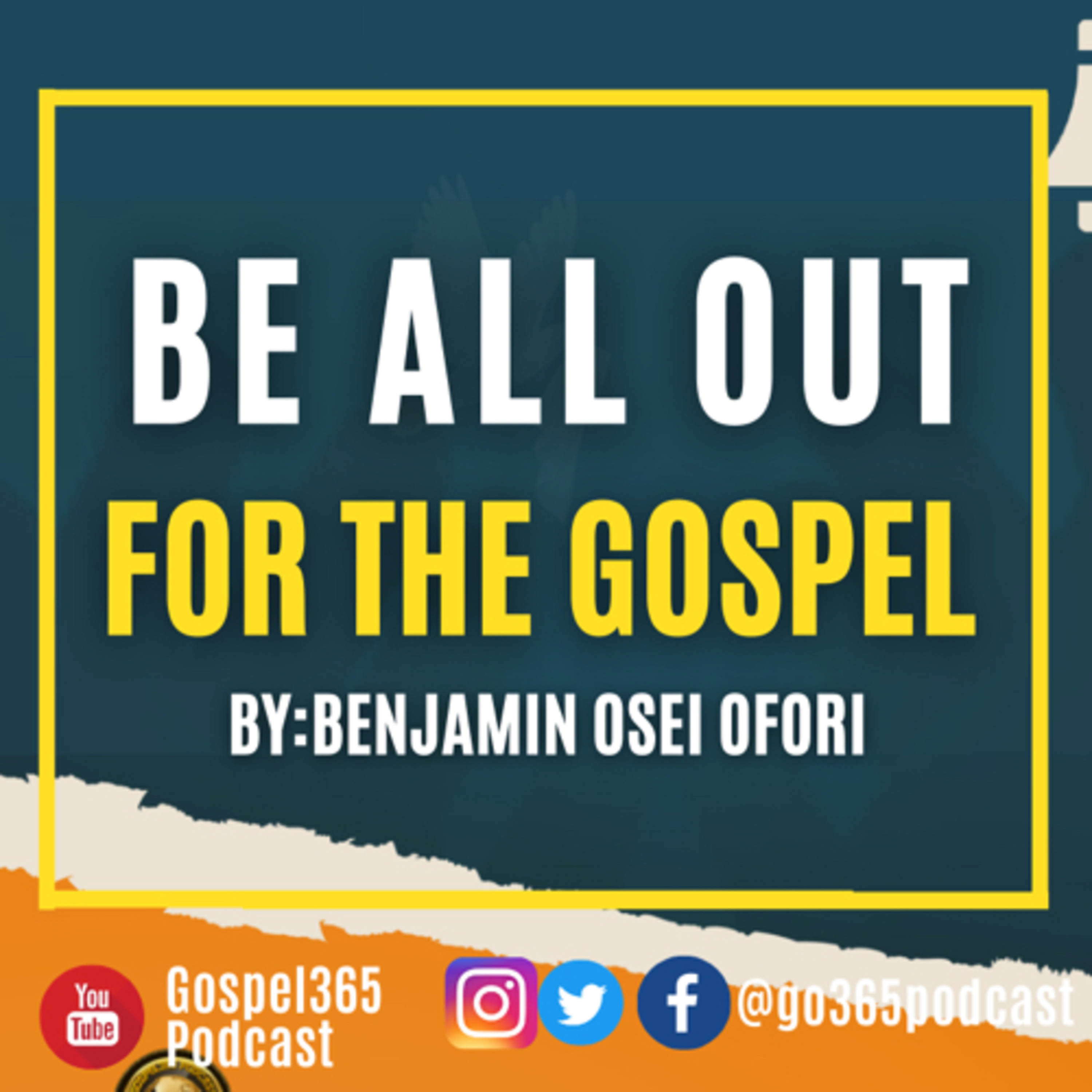 BE ALL OUT FOR THE GOSPEL episode artwork