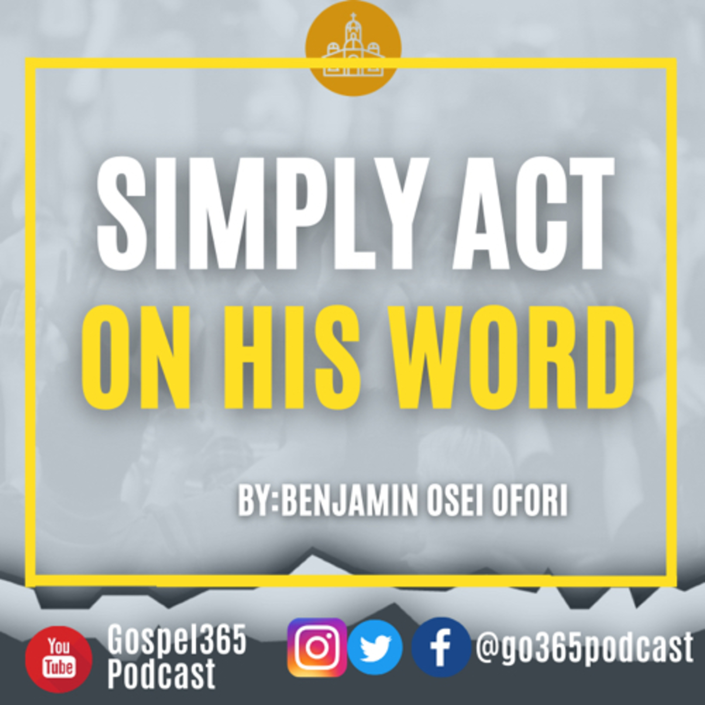 SIMPLY ACT ON HIS WORD episode artwork