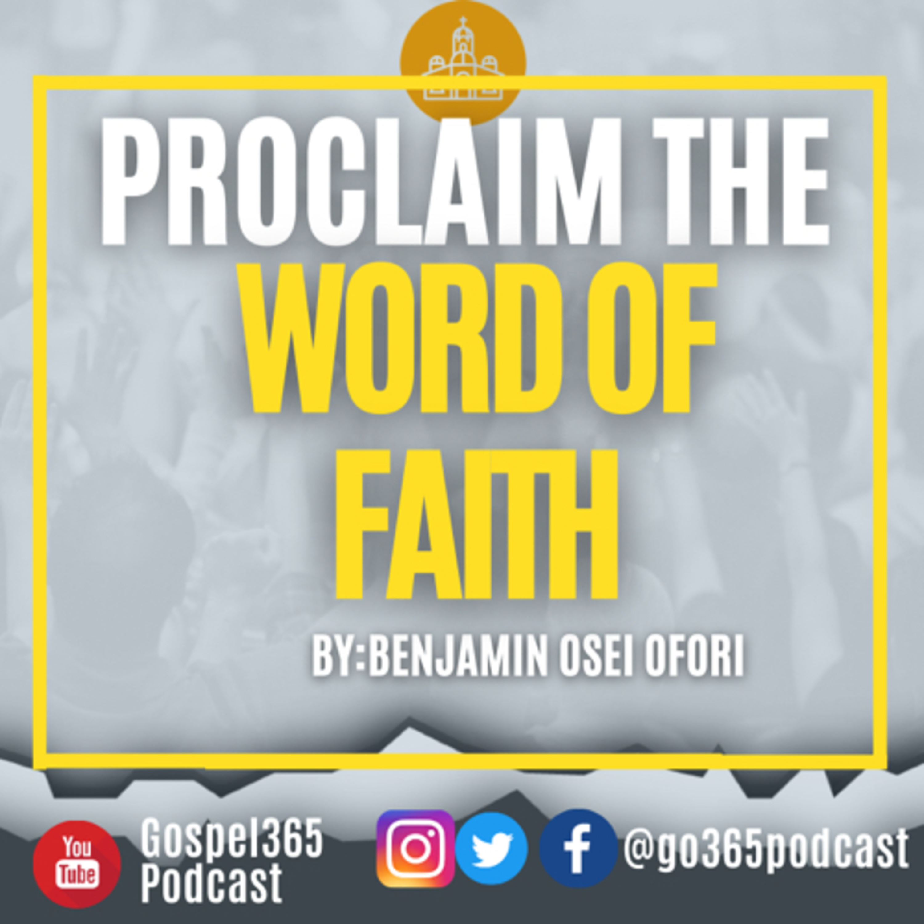 PROCLAIM THE WORD OF FAITH  episode artwork