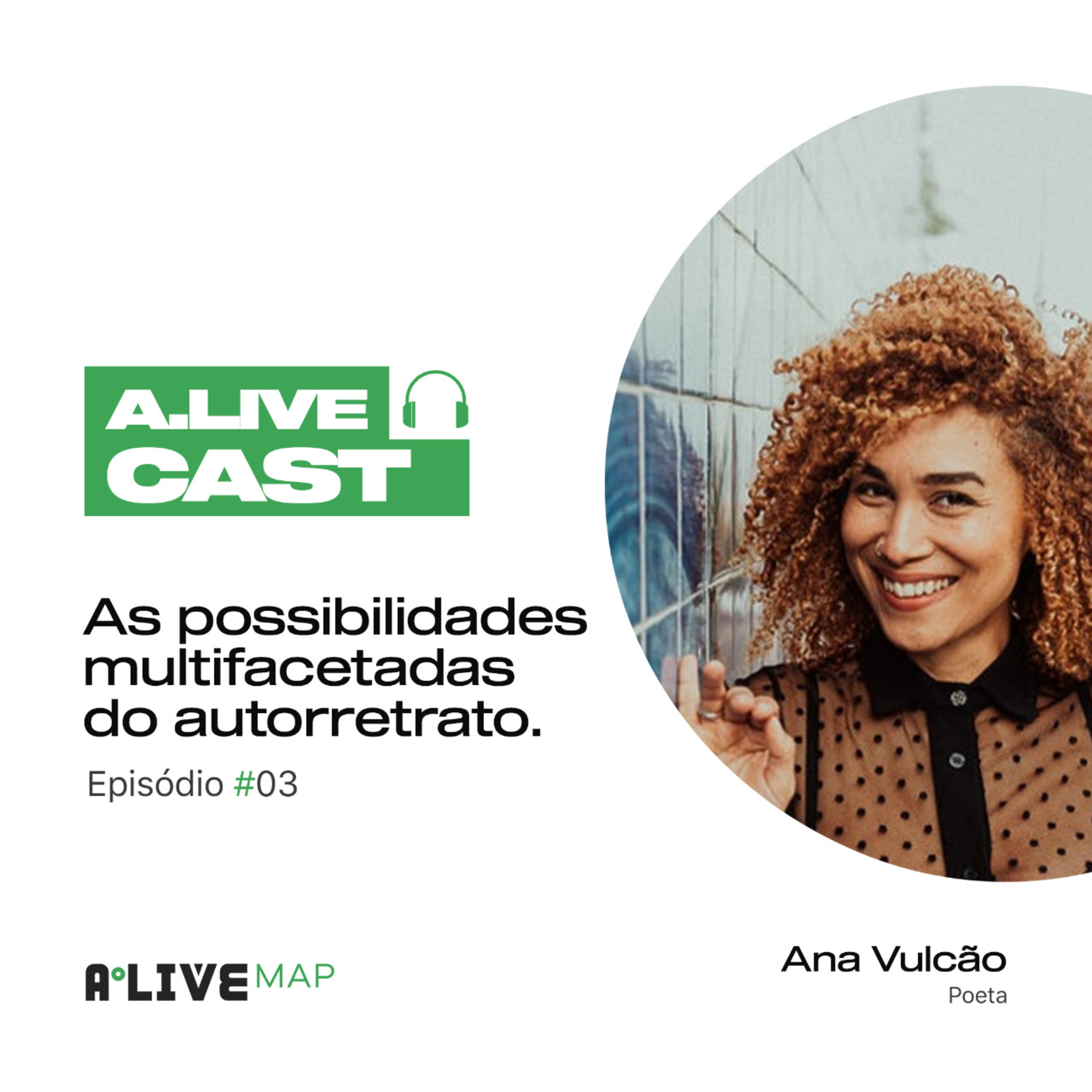 Possibilidades multifacetadas do autorretrato com a escritora e poeta Ana Vulcão.