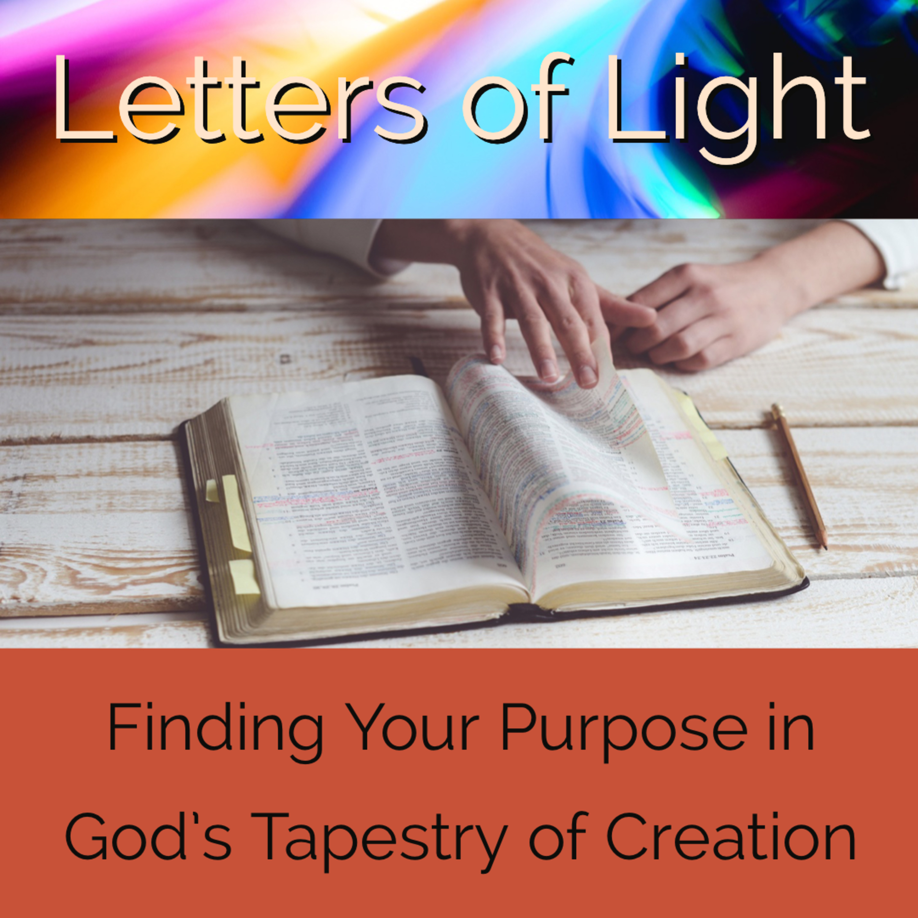 Letters of Light - Finding Your Purpose in God’s Tapestry of Creation episode artwork