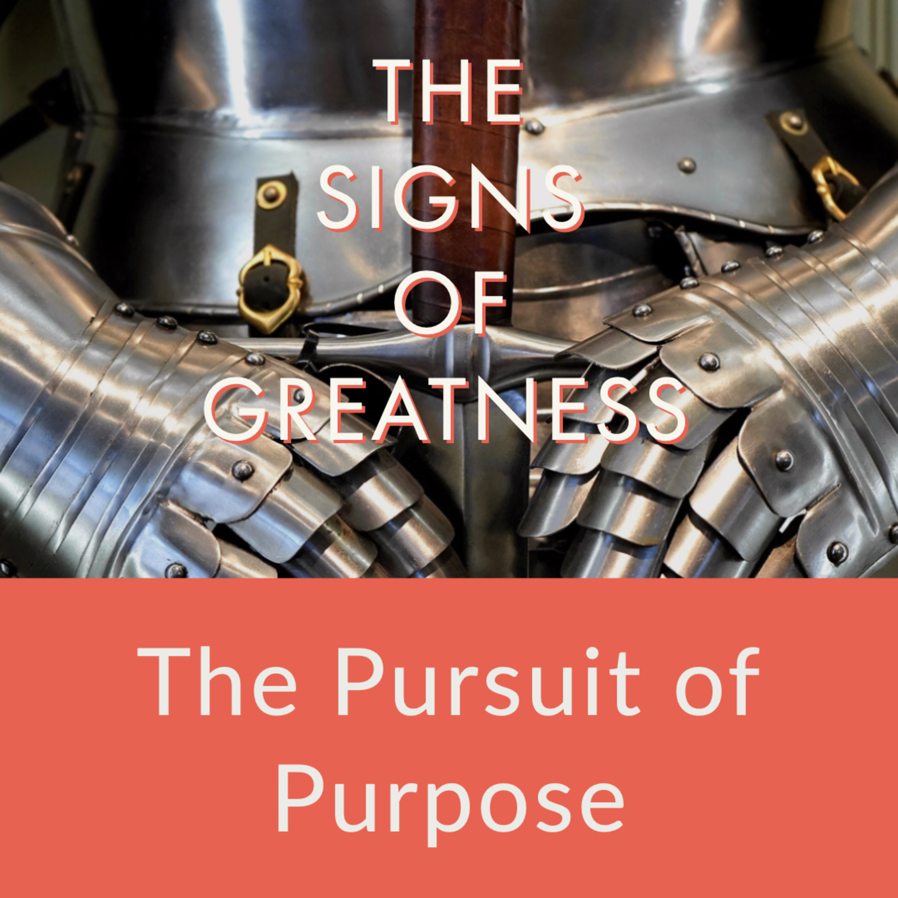 The Signs of Greatness — The Pursuit of Purpose episode artwork