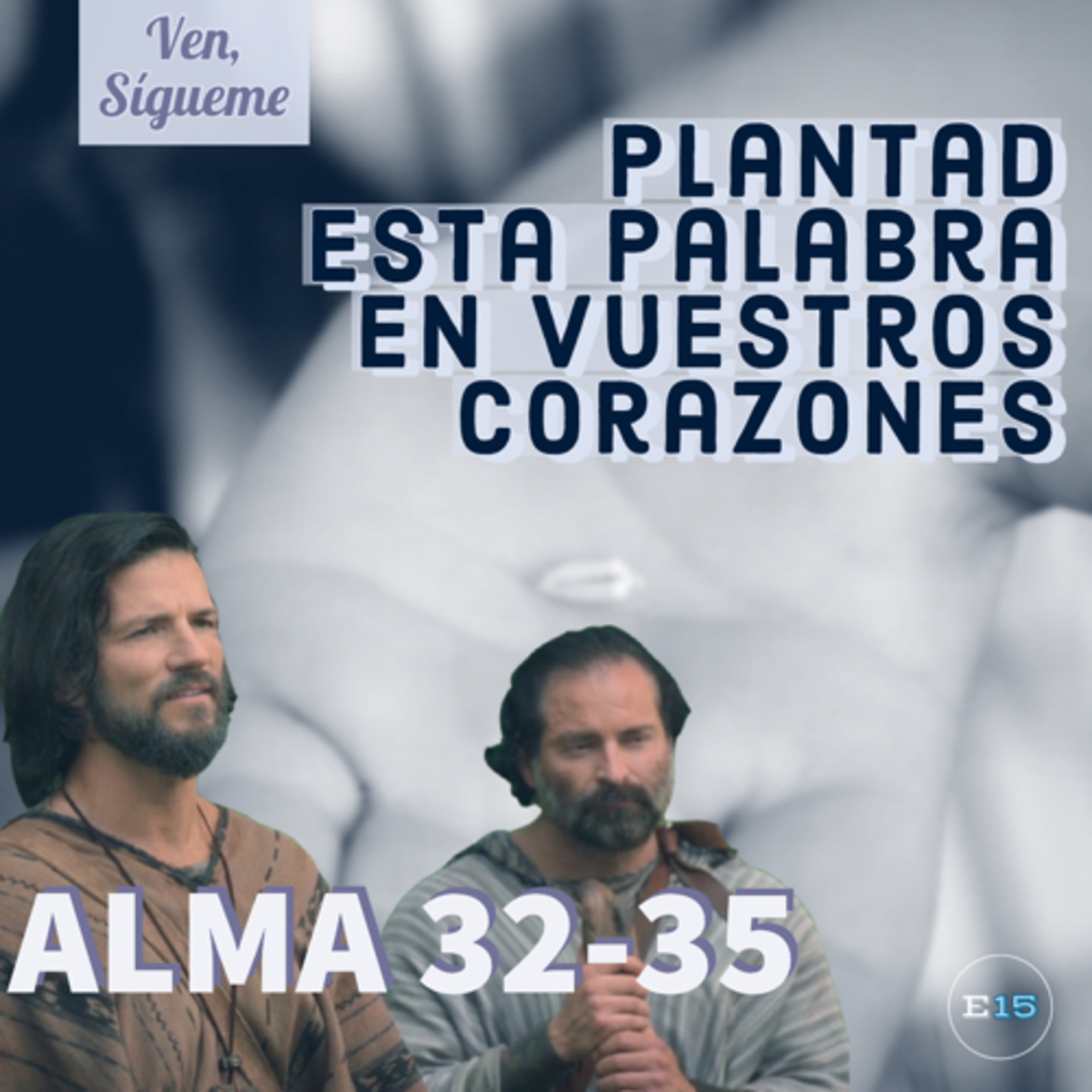 EstudioEn15: Una Ayuda de Ven, Sígueme para la Familia Santos de los Últimos Días