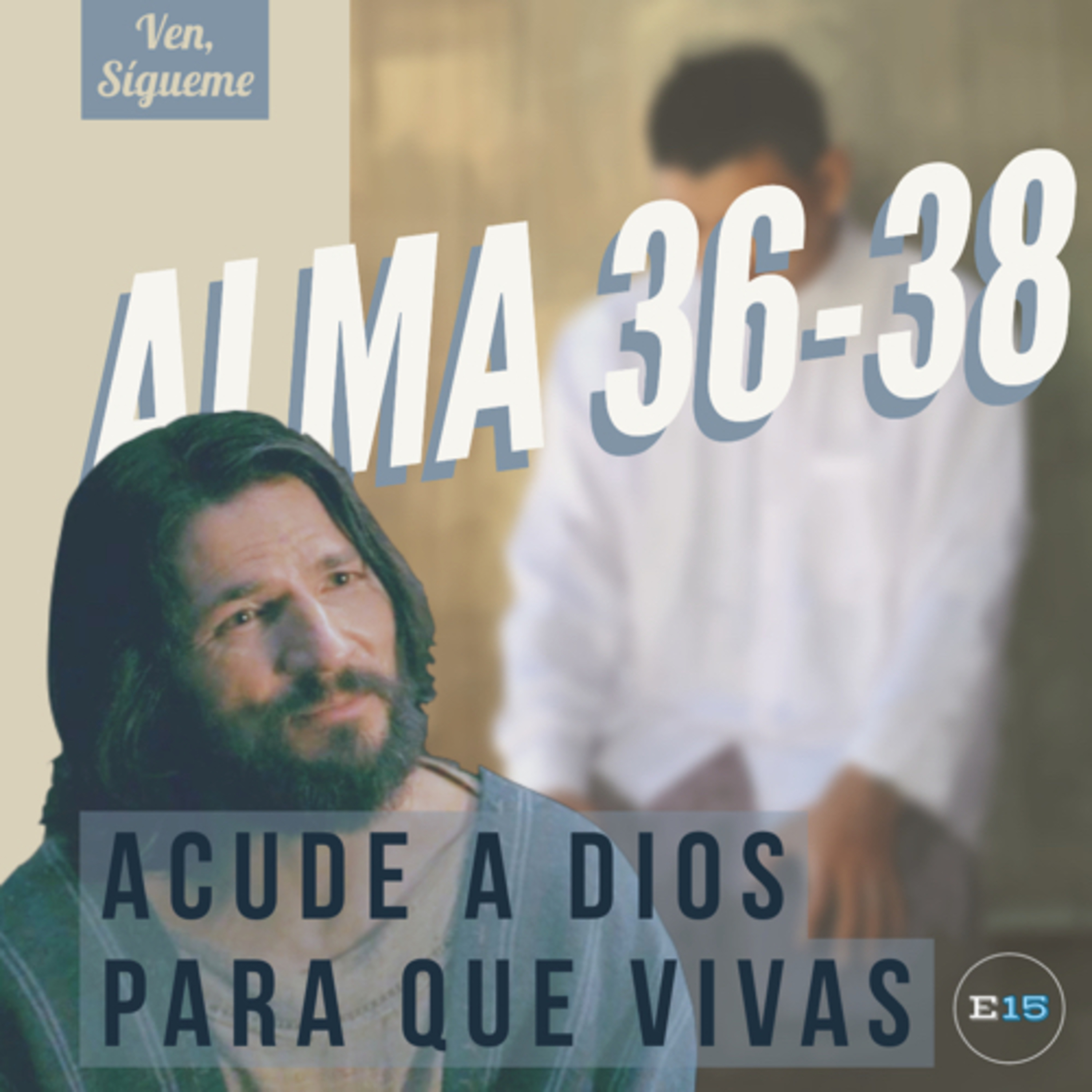 EstudioEn15: Una Ayuda de Ven, Sígueme para la Familia Santos de los Últimos Días