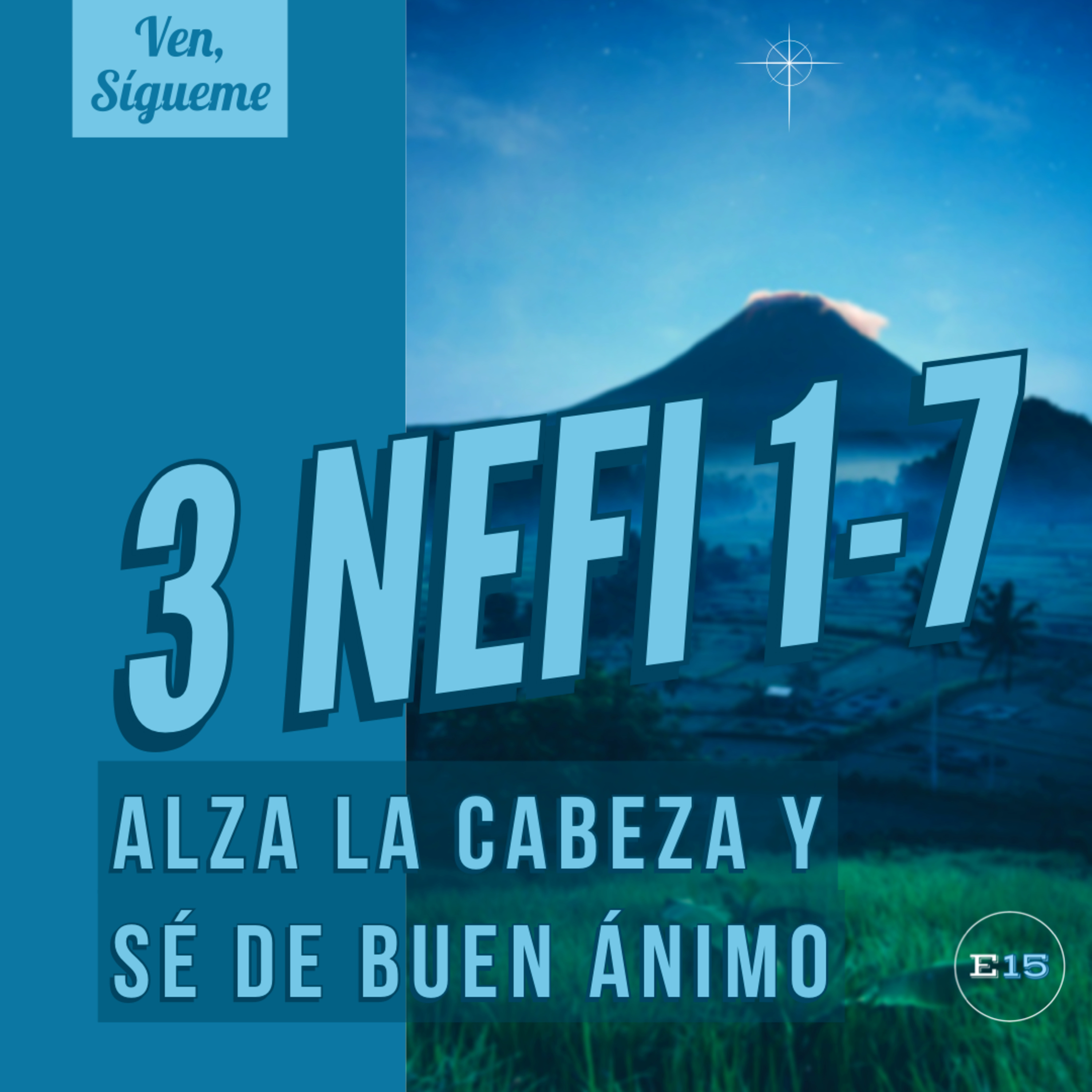 EstudioEn15: Una Ayuda de Ven, Sígueme para la Familia Santos de los Últimos Días