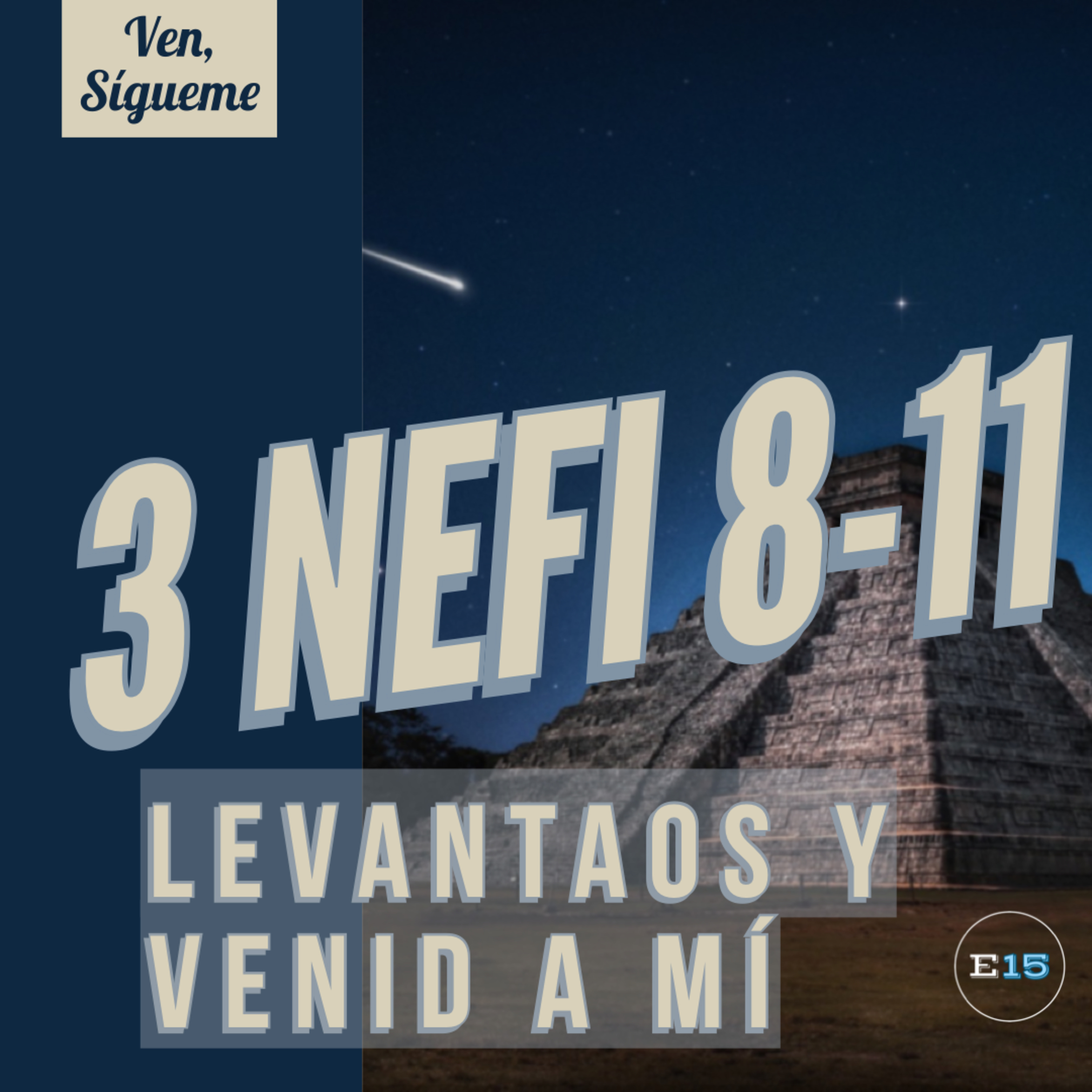 EstudioEn15: Una Ayuda de Ven, Sígueme para la Familia Santos de los Últimos Días