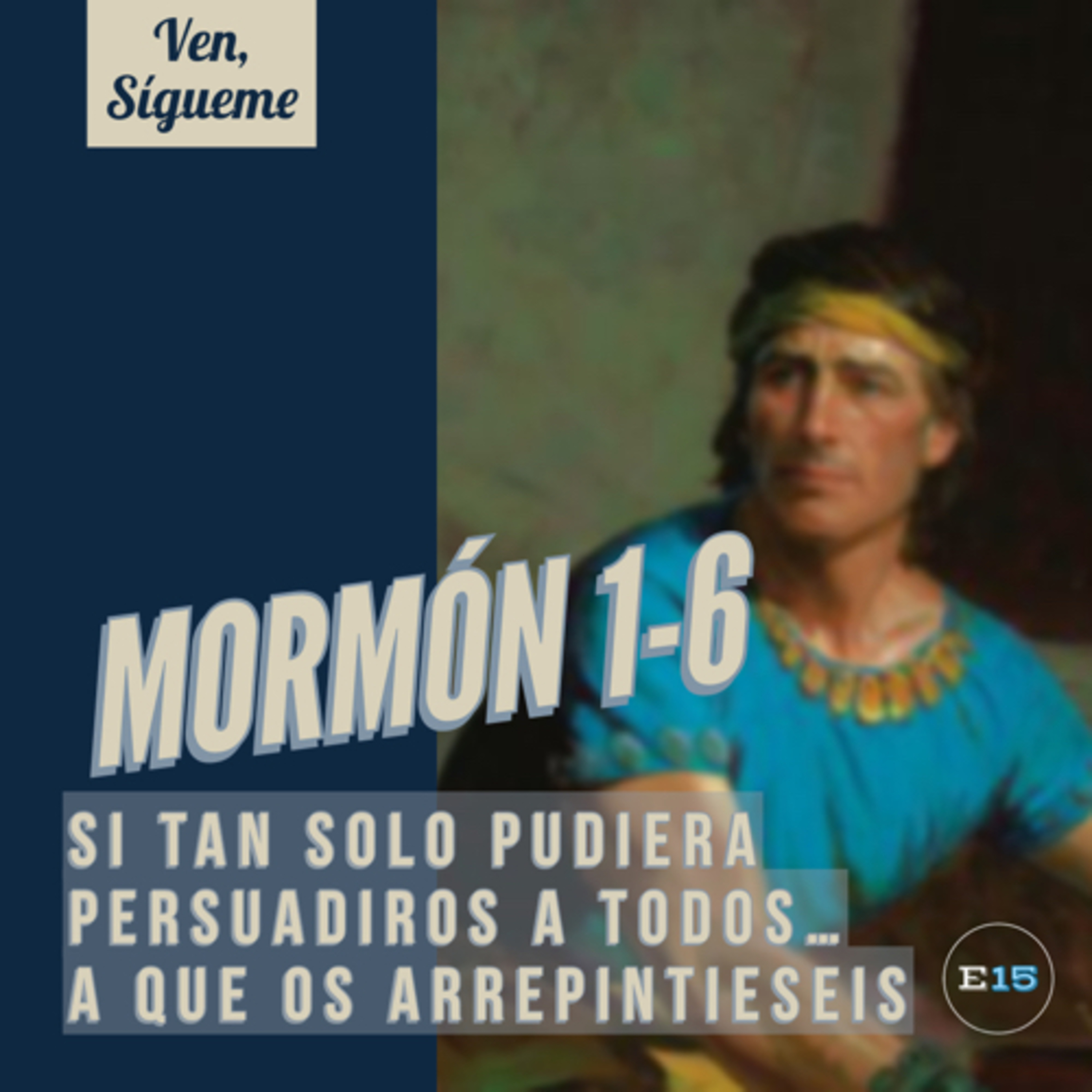 EstudioEn15: Una Ayuda de Ven, Sígueme para la Familia Santos de los Últimos Días