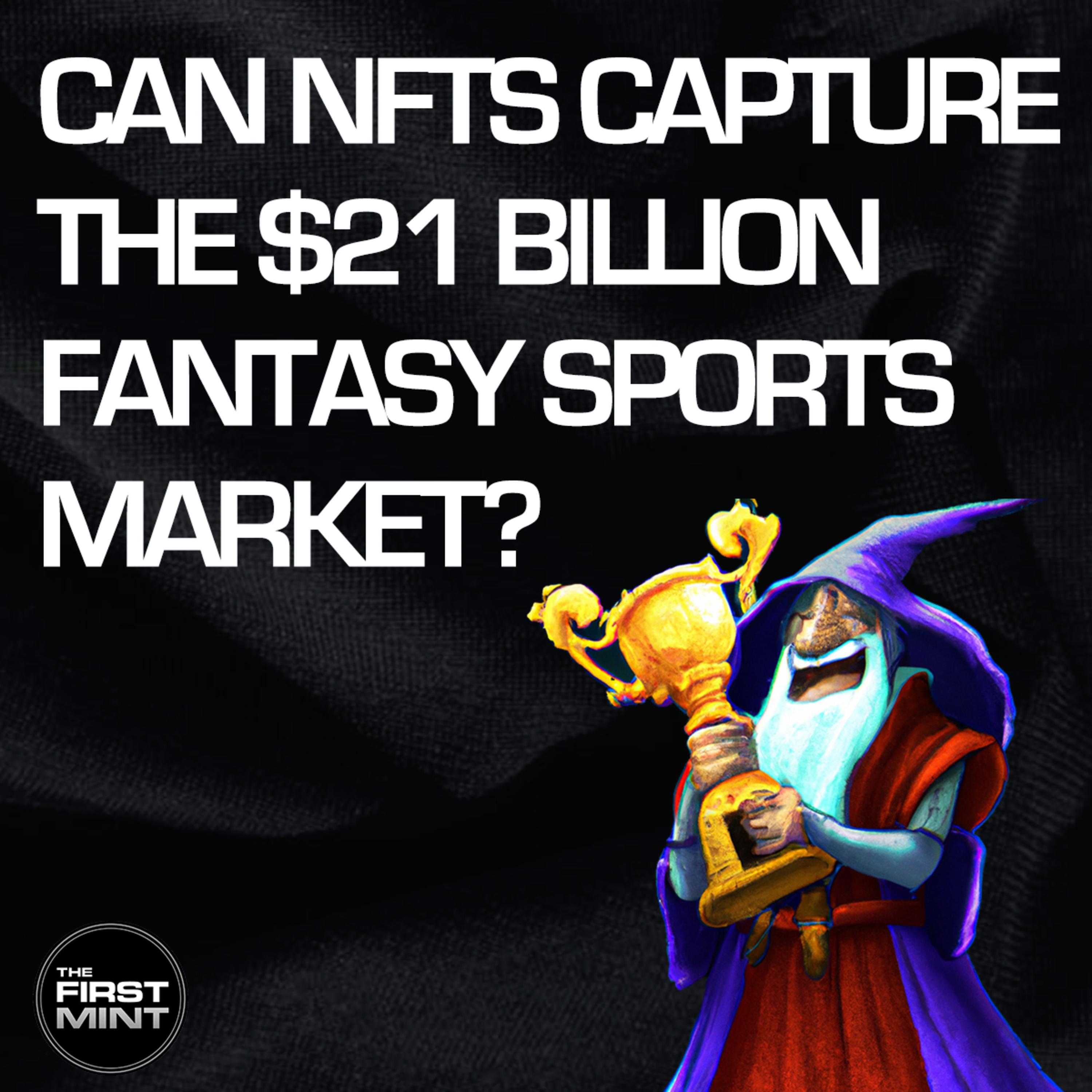 186 - Can NFTs Capture the $21 Billion Fantasy Sports Market? episode artwork