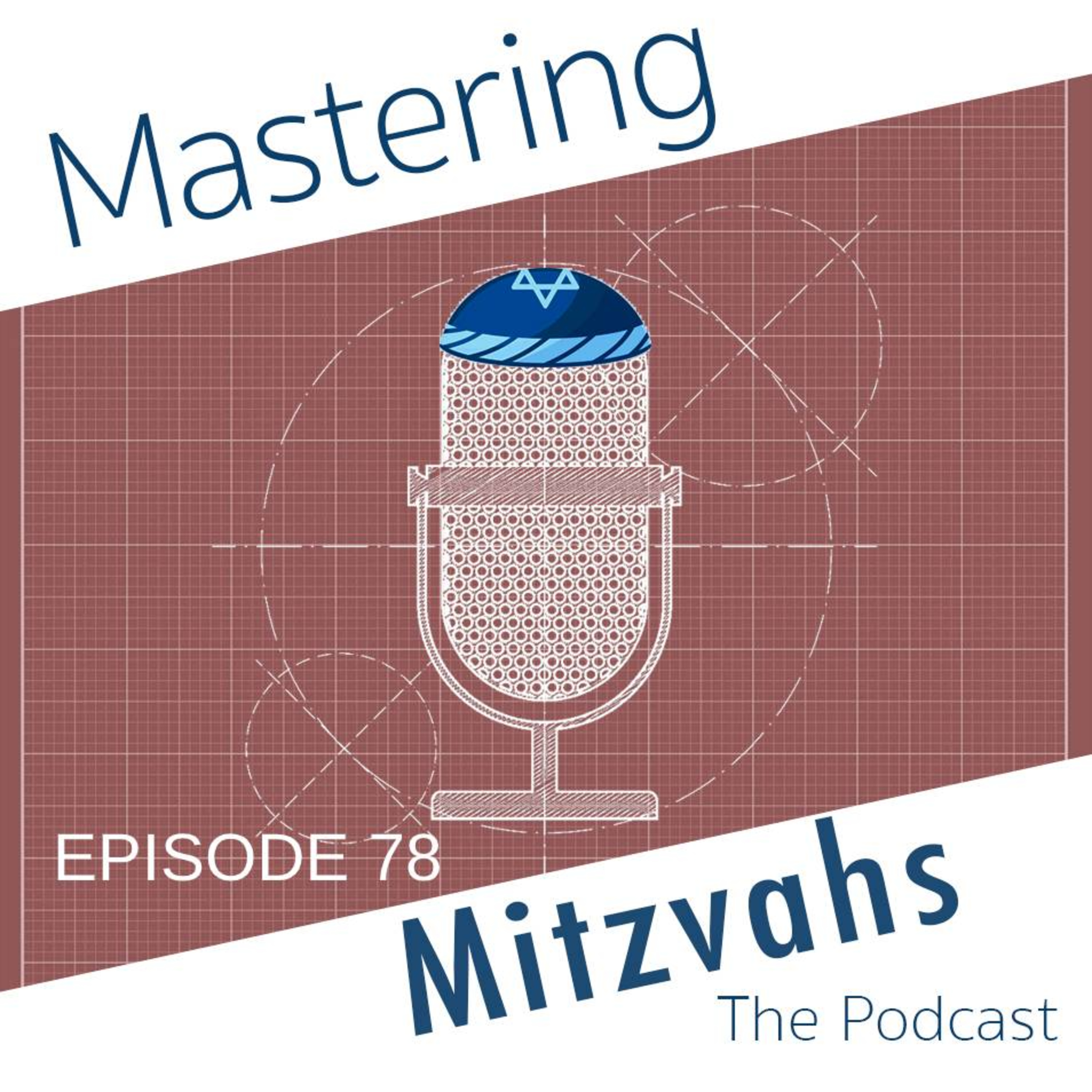 Episode 78: Anxiety about the mitzvah... tips and suggestions on limiting the nerves episode artwork