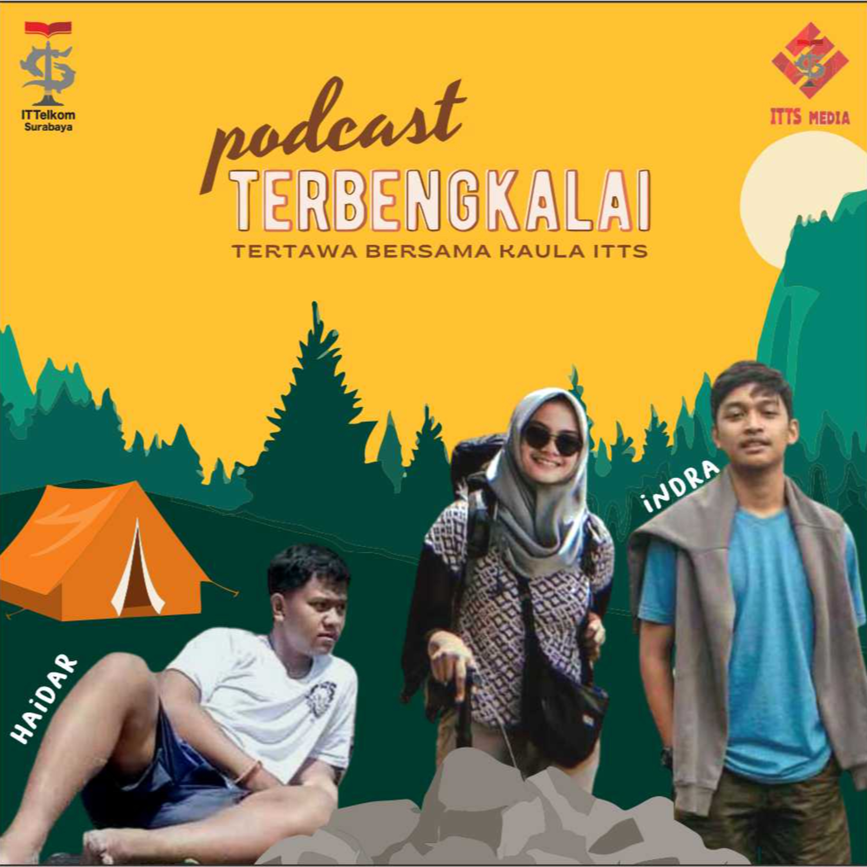 PODCAST TERBENGKALAI (TERTAWA BERSAMA KAULA ITTS)