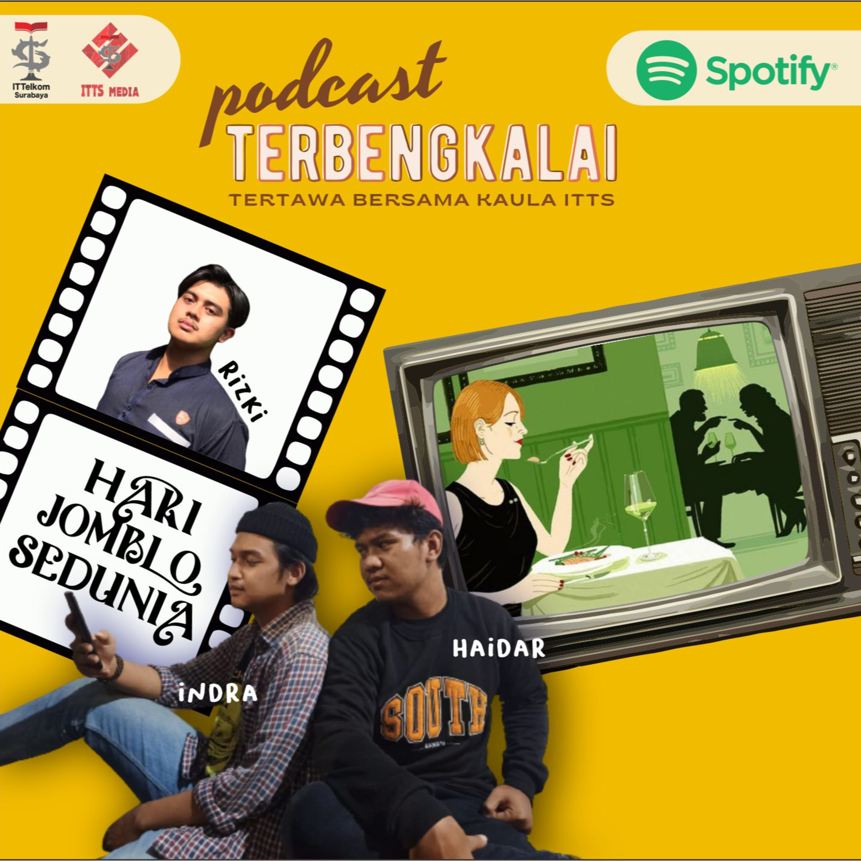 PODCAST TERBENGKALAI (TERTAWA BERSAMA KAULA ITTS)