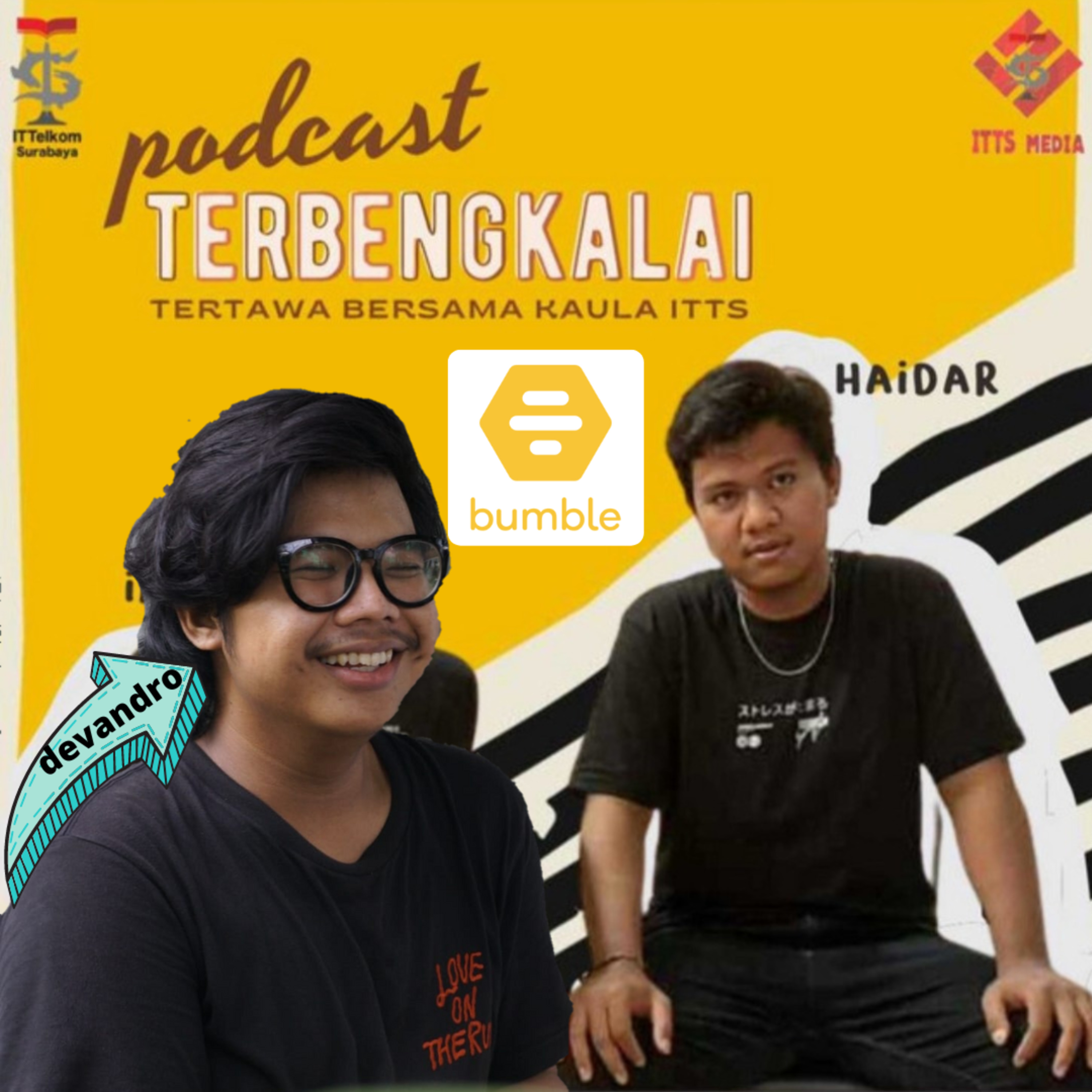 PODCAST TERBENGKALAI (TERTAWA BERSAMA KAULA ITTS)