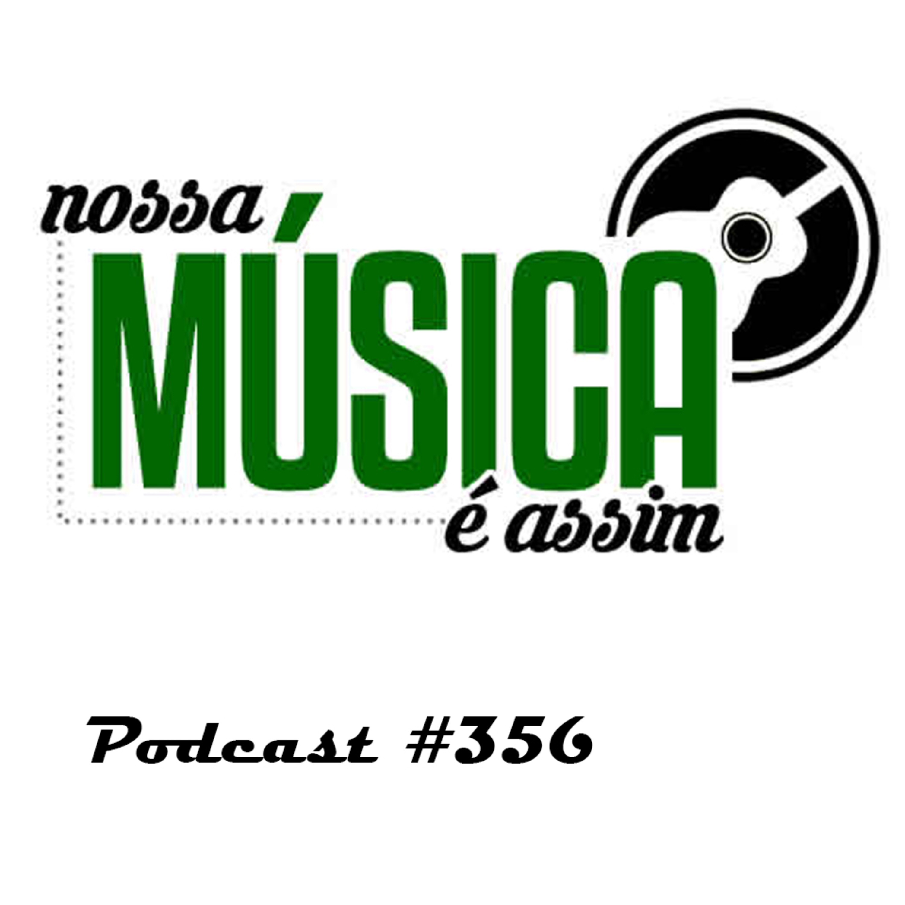 Nossa Música é Assim #356 episode artwork
