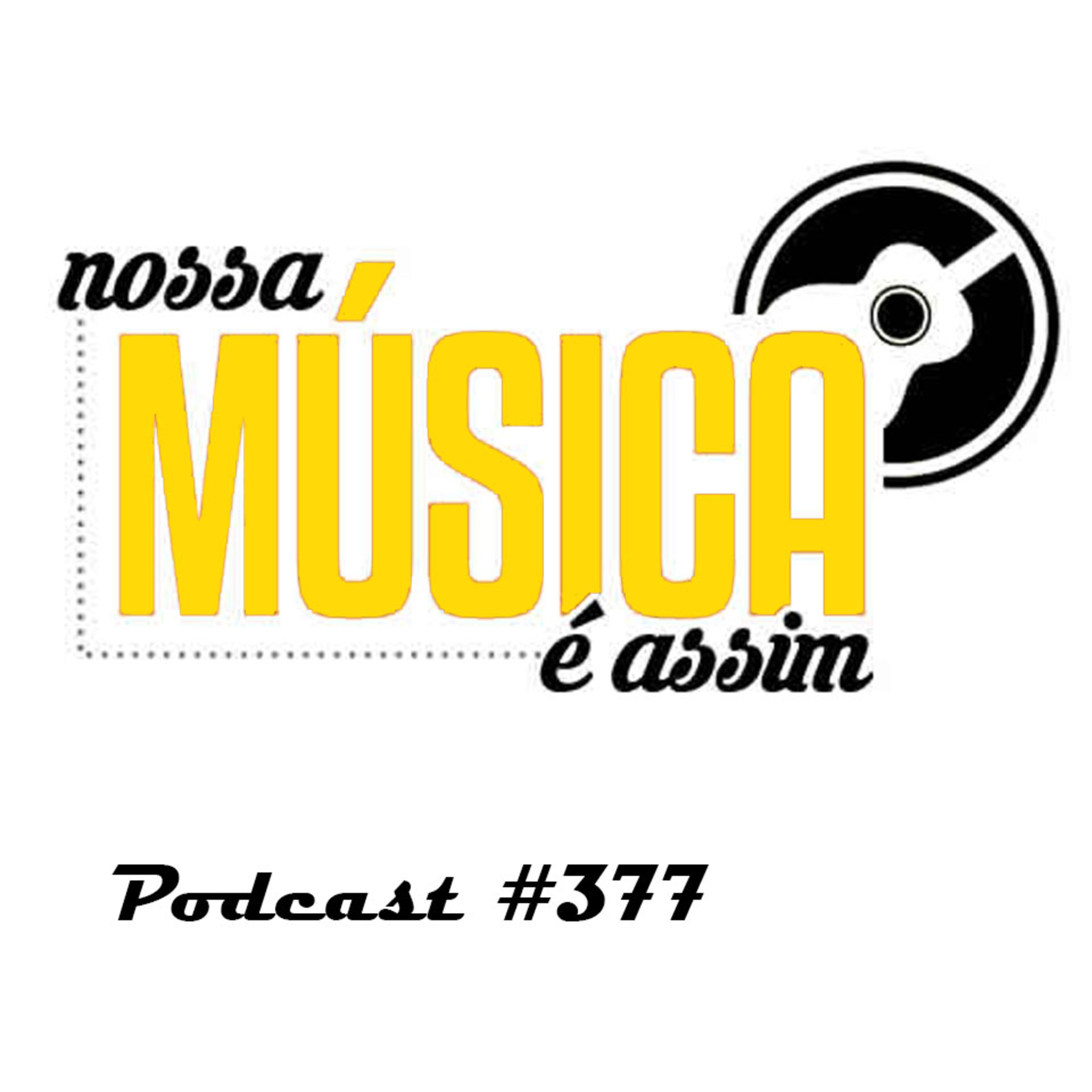 Nossa Música é Assim #377 episode artwork