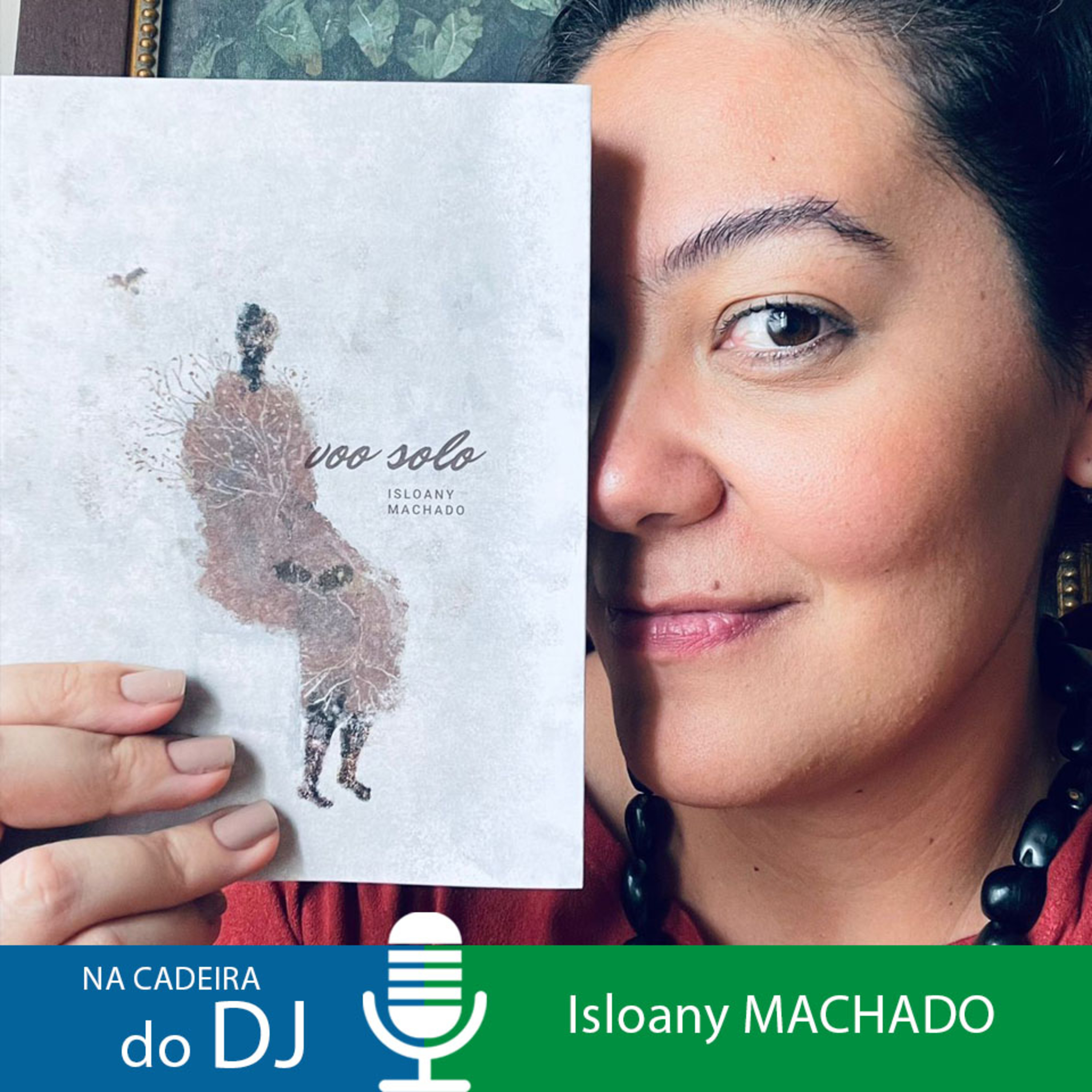 Na Cadeira do DJ com a escritora e psicanalista Isloany Machado episode artwork
