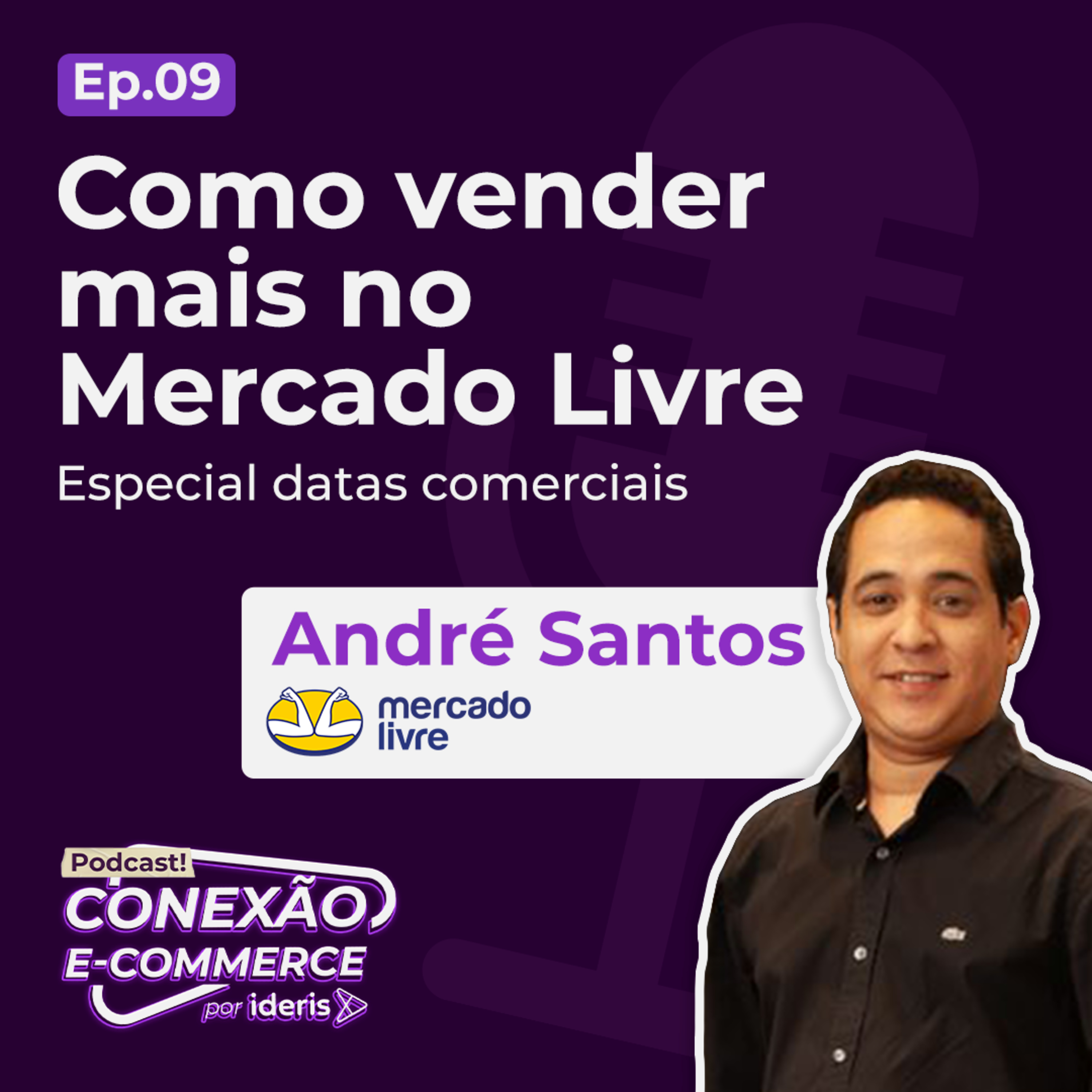 Conexão E-commerce, o podcast do Ideris