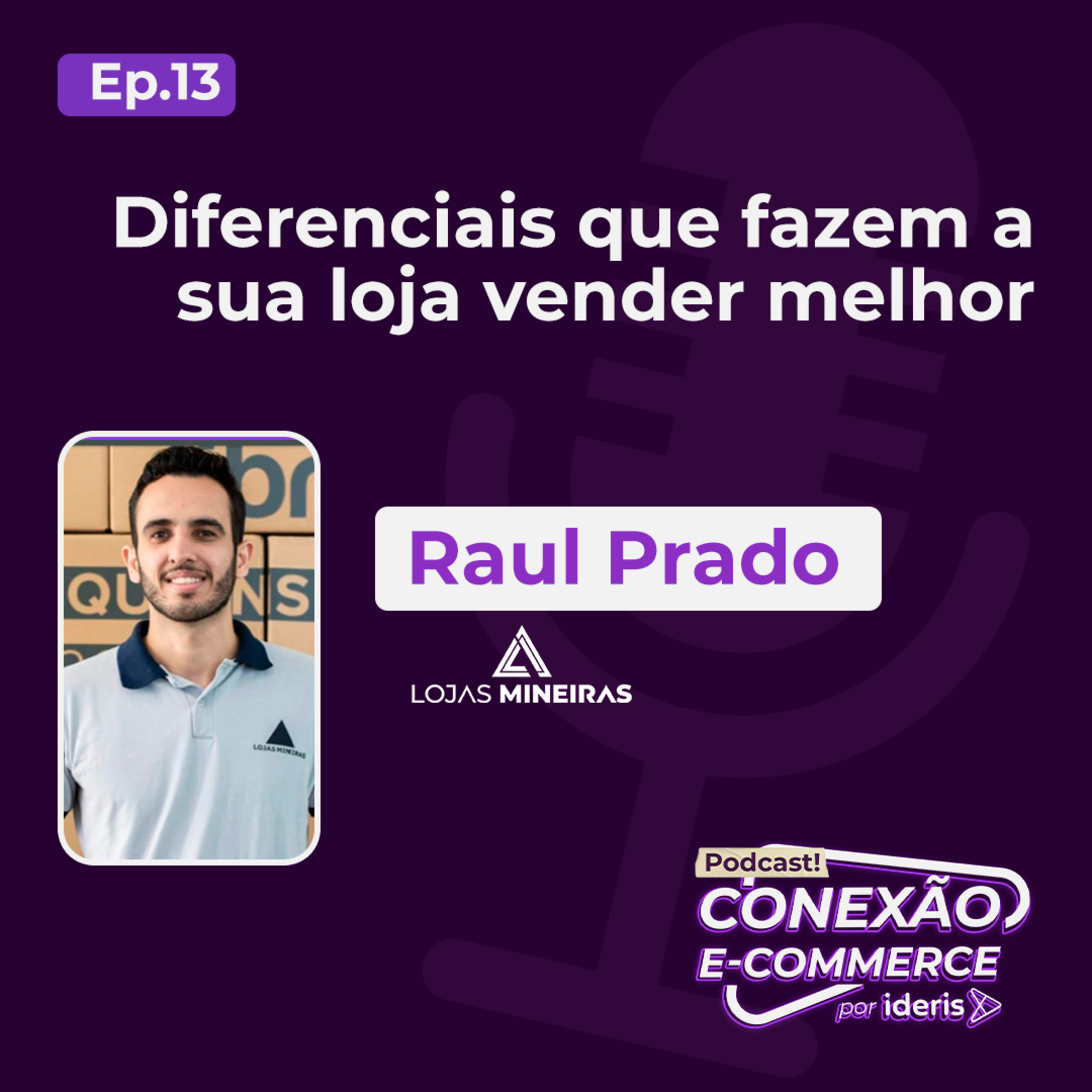 Conexão E-commerce, o podcast do Ideris