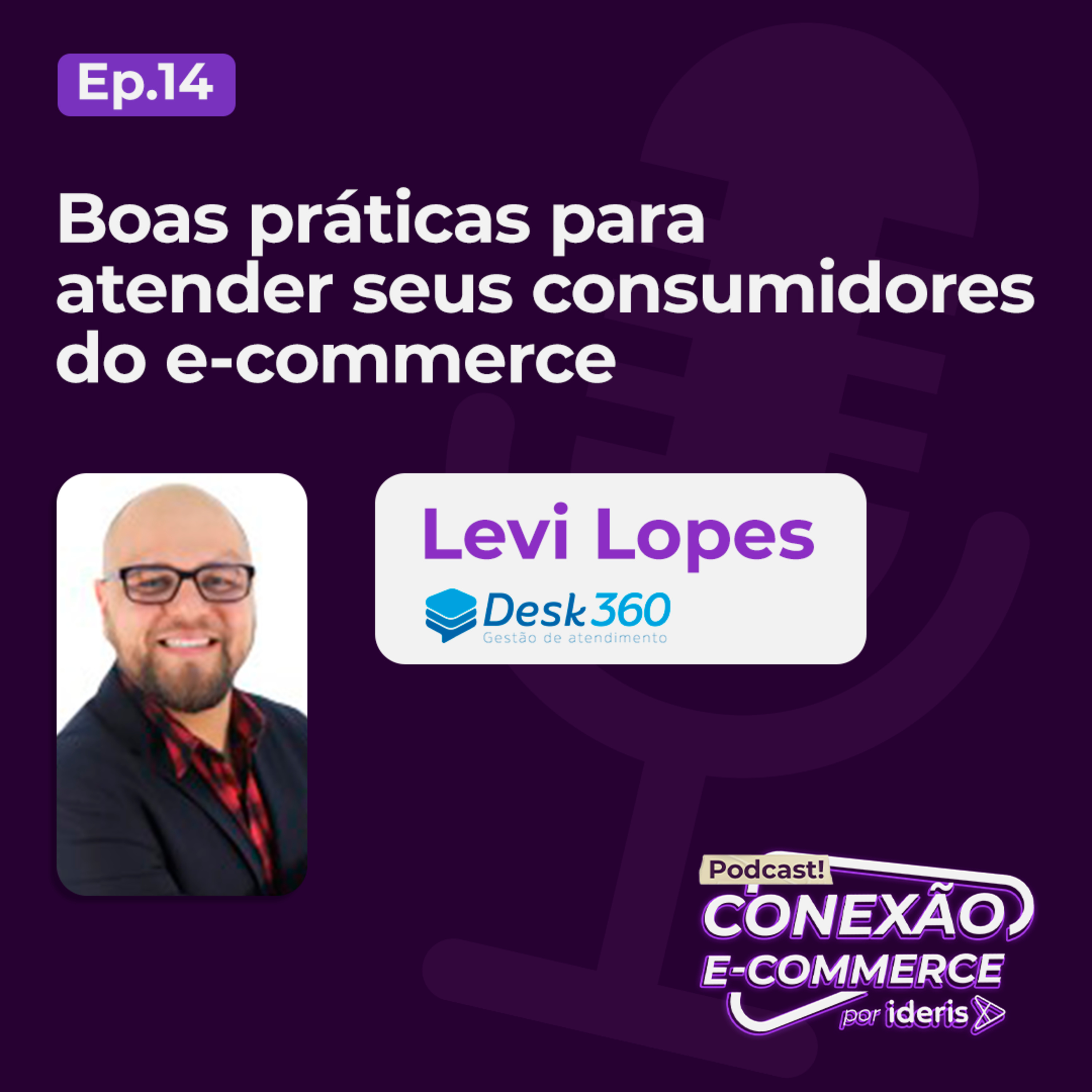 Conexão E-commerce, o podcast do Ideris