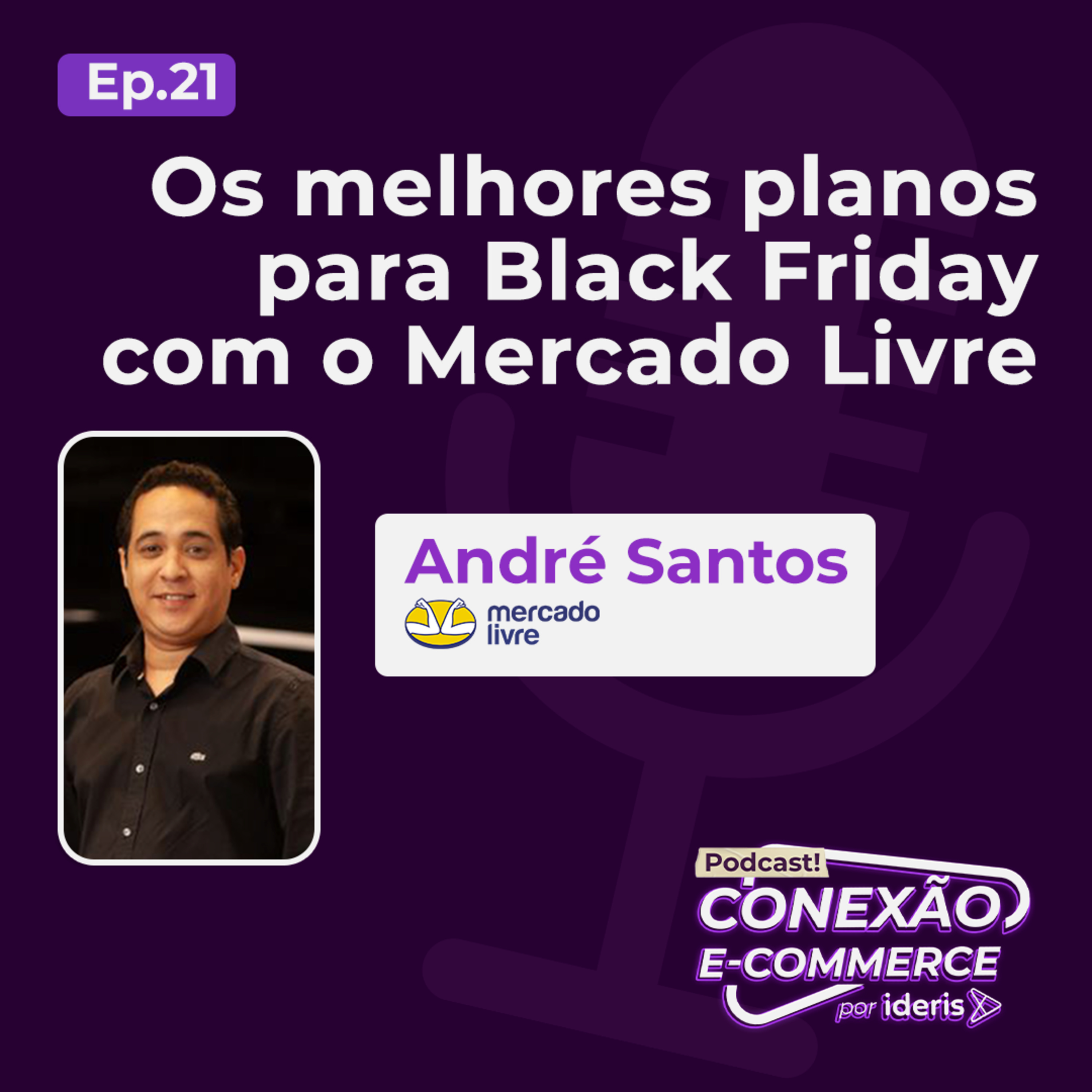 Conexão E-commerce, o podcast do Ideris