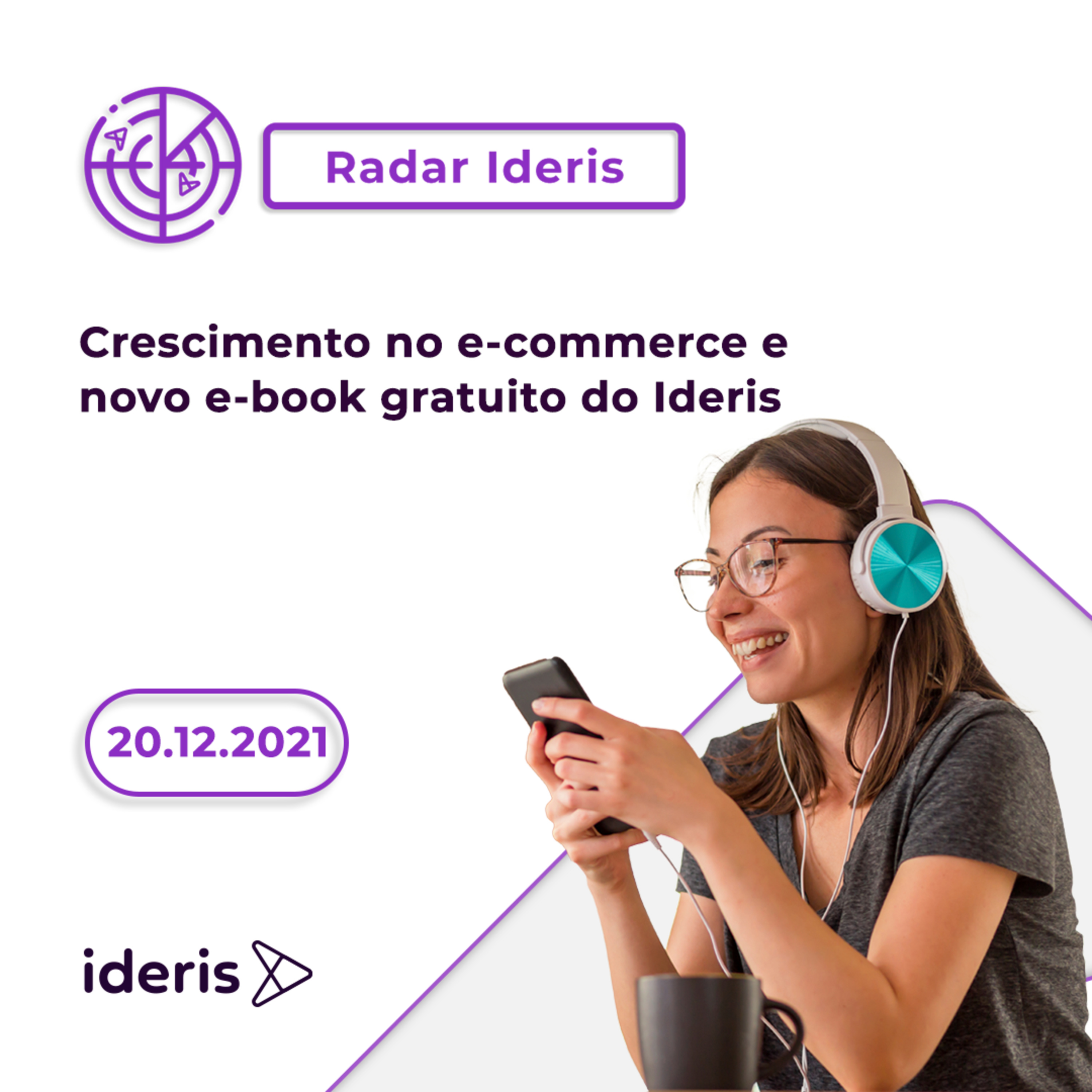 Conexão E-commerce, o podcast do Ideris