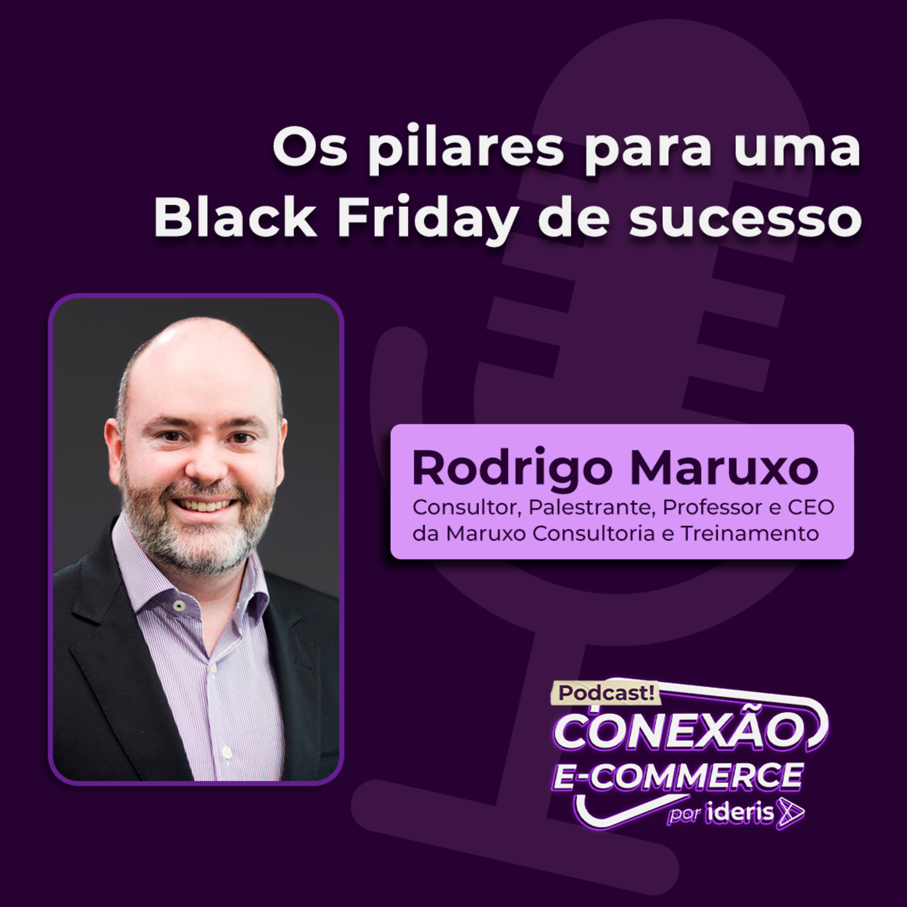 Conexão E-commerce, o podcast do Ideris