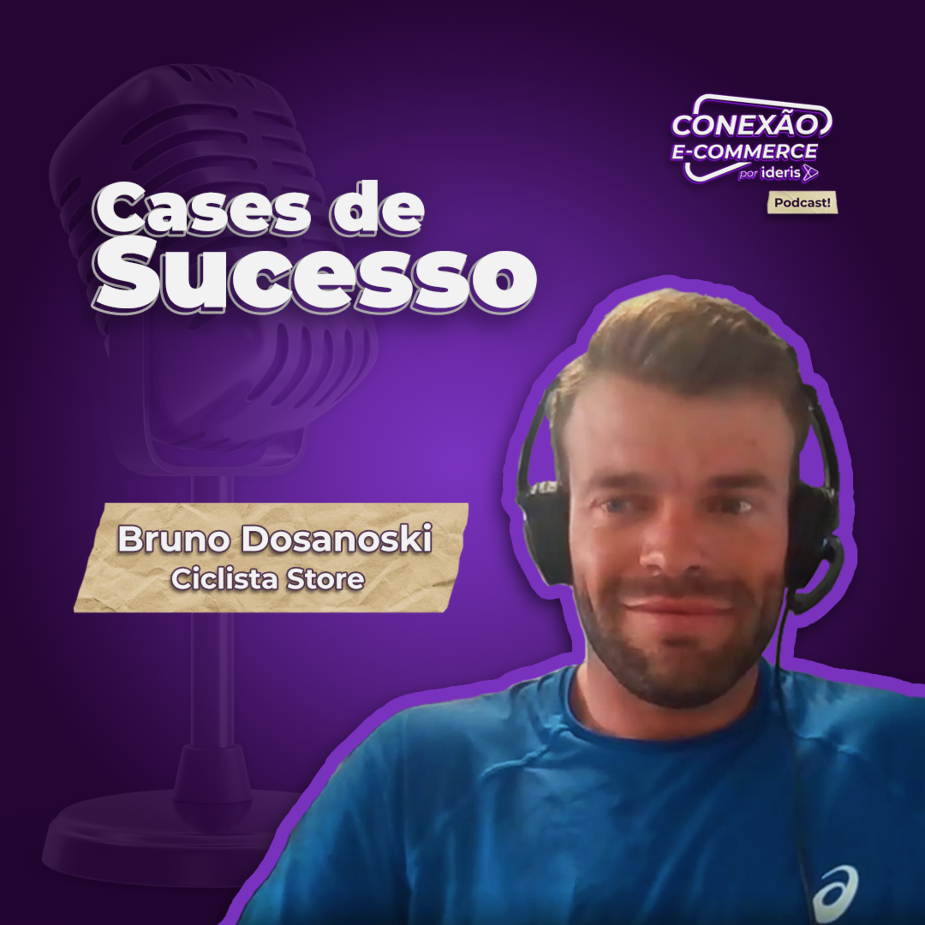 Conexão E-commerce, o podcast do Ideris