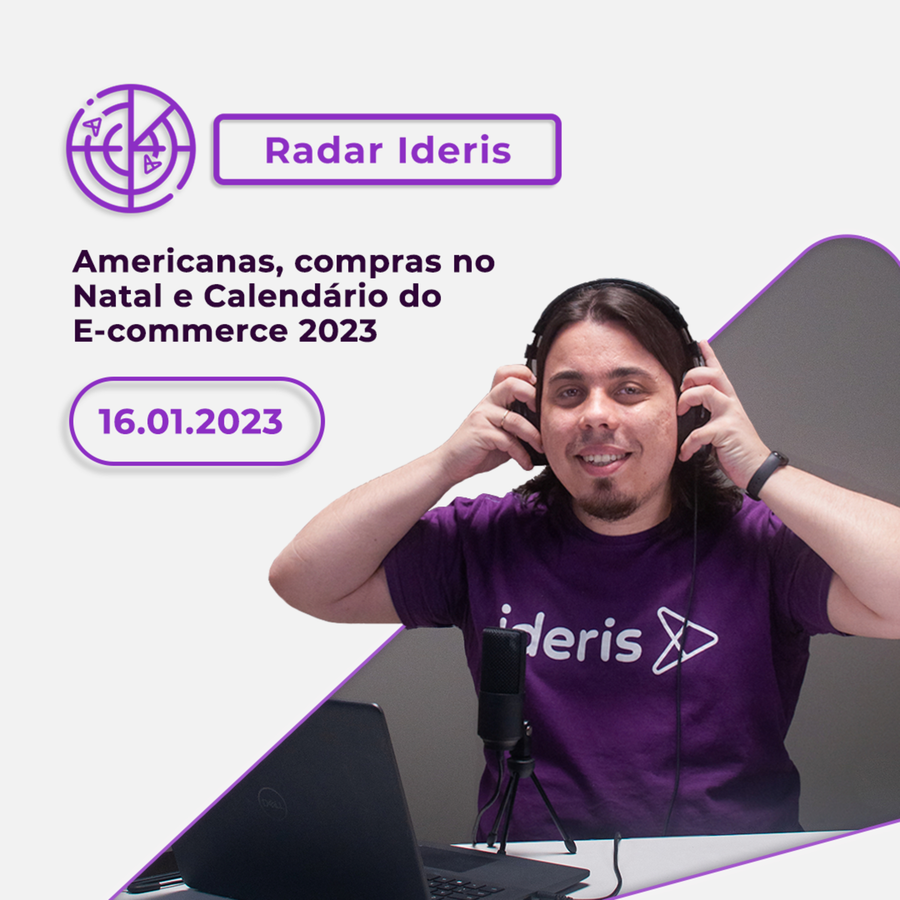 Conexão E-commerce, o podcast do Ideris