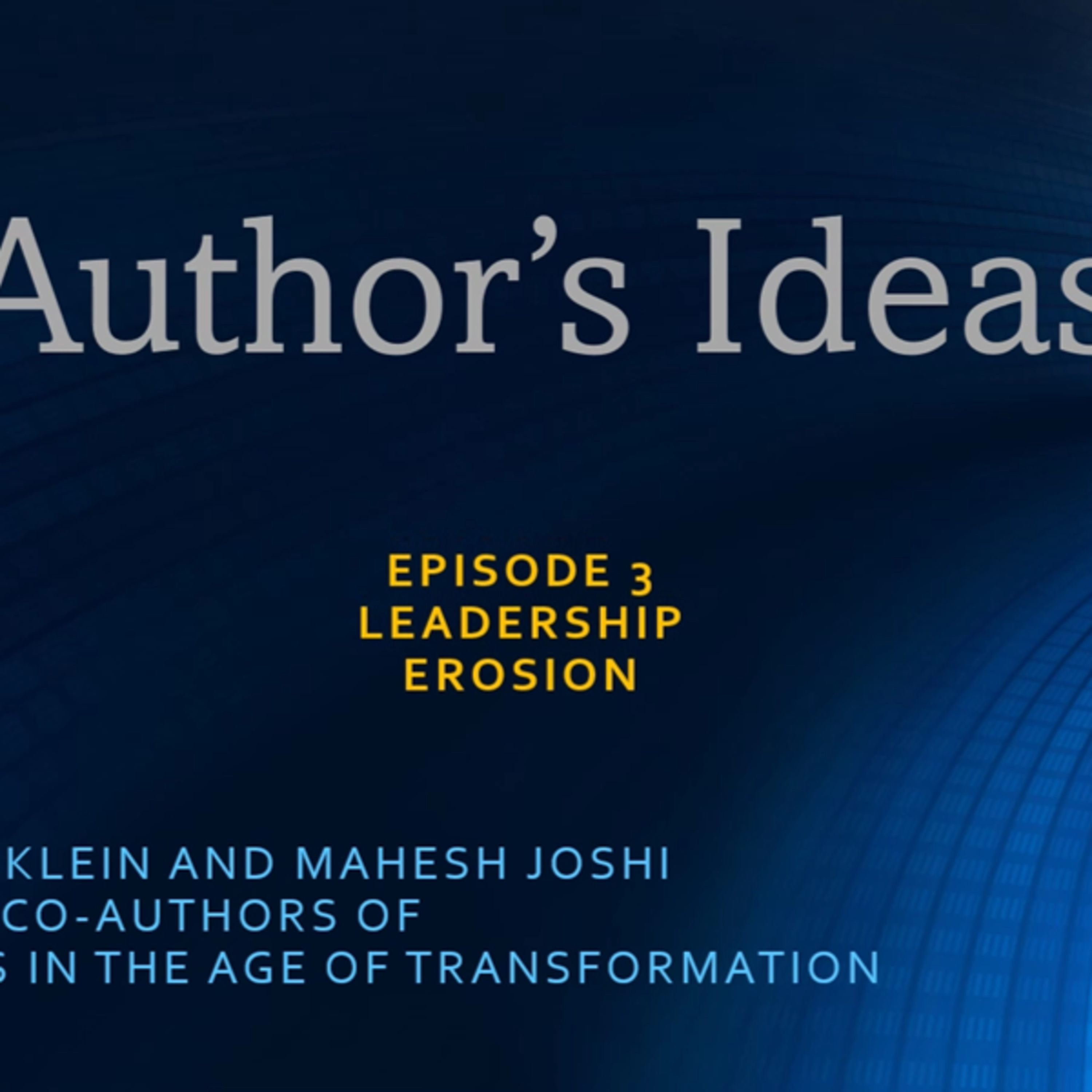 Author's Ideas - #3 Leadership Erosion